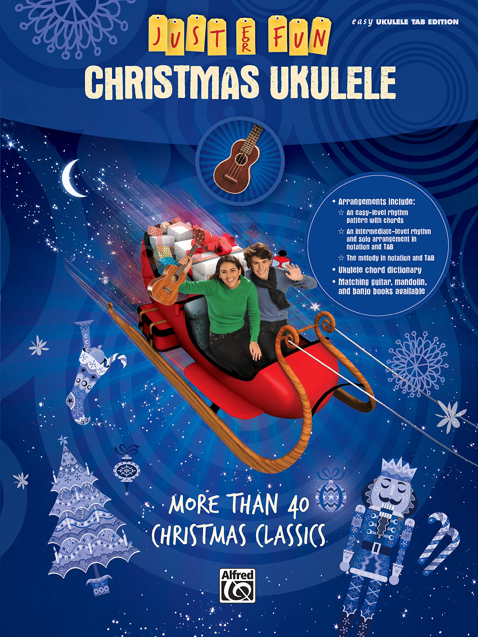Just for Fun -- Christmas Ukulele: More Than 40 Christmas Classics