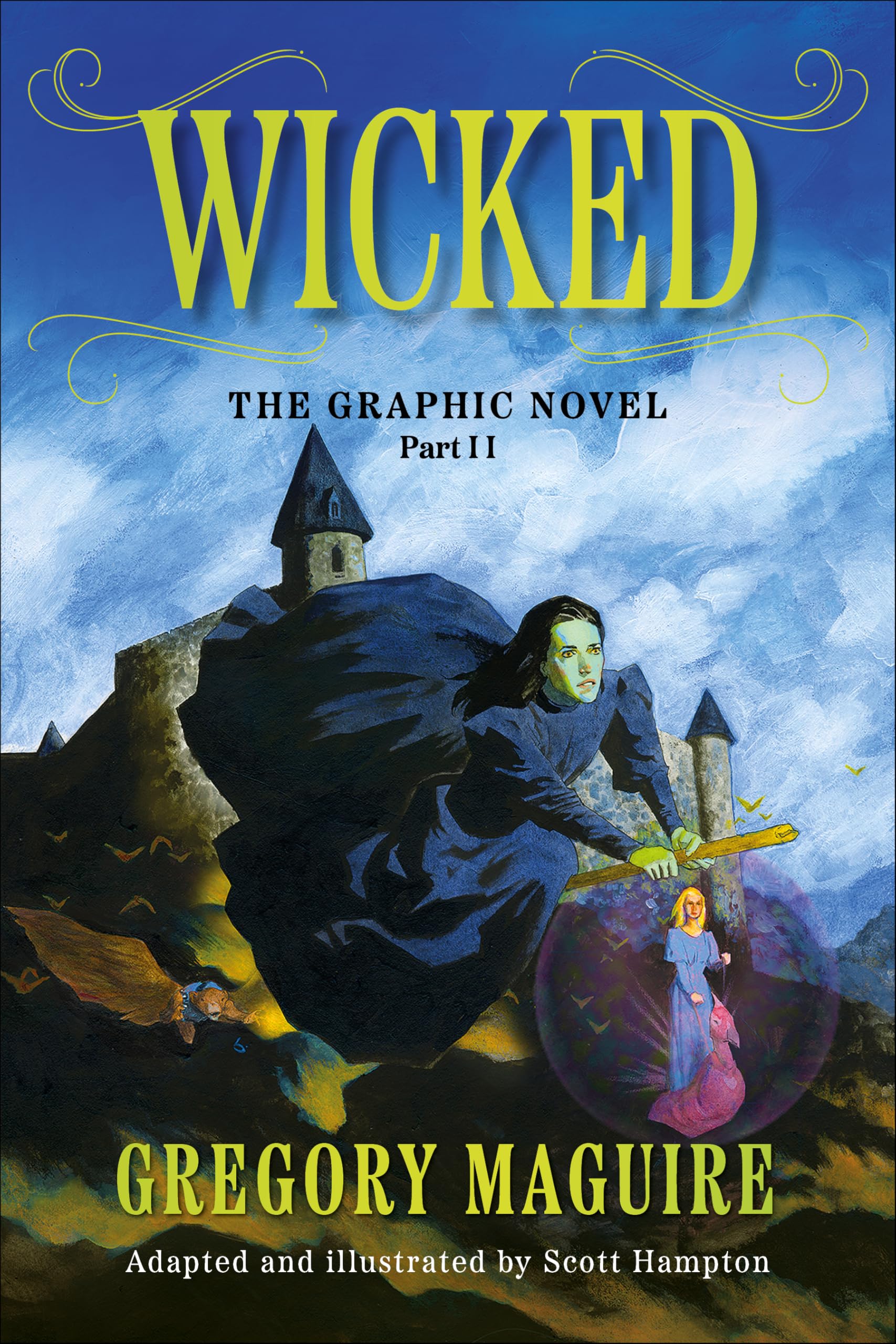 Wicked: The Graphic Novel Part 2 by Gregory Maguire - 9781806180561