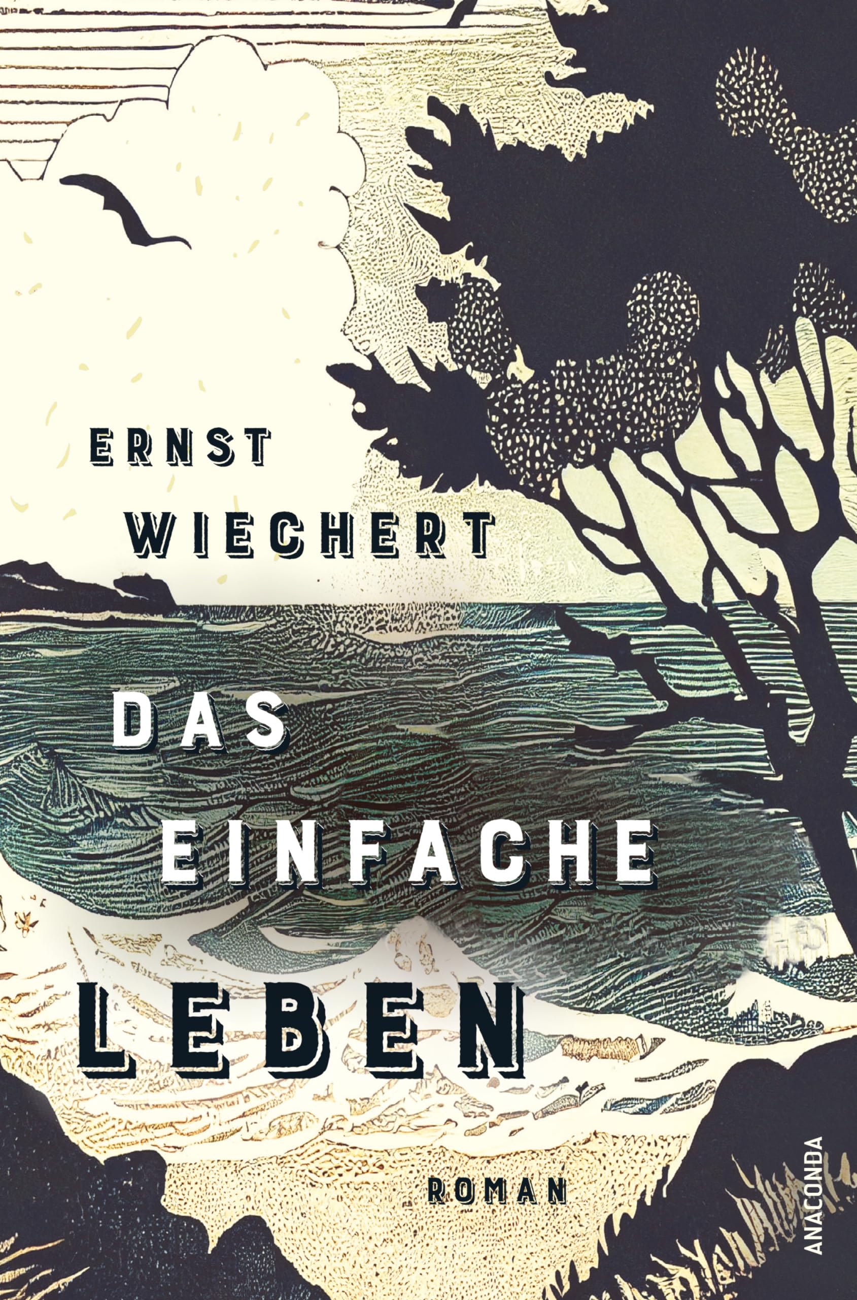Das einfache Leben. Roman: Ein wichtiges, wieder entdecktes Buch von einem der meistgelesenen deutschen Autoren
