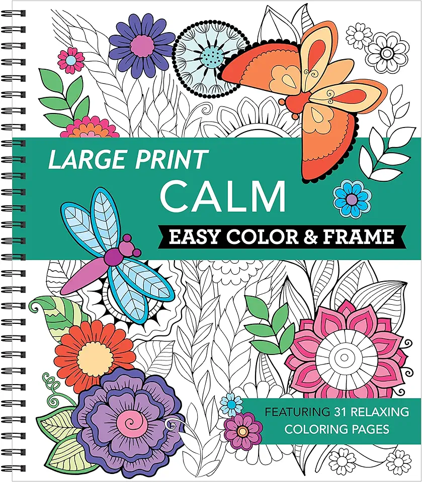 Large Print Easy Color &amp; Frame - Calm (Stress Free Coloring Book)
