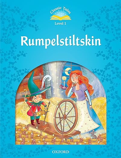 Rumpelstiltskin Rumpelstiltskin (Classic Tales Level 1) by Mirella Mariani