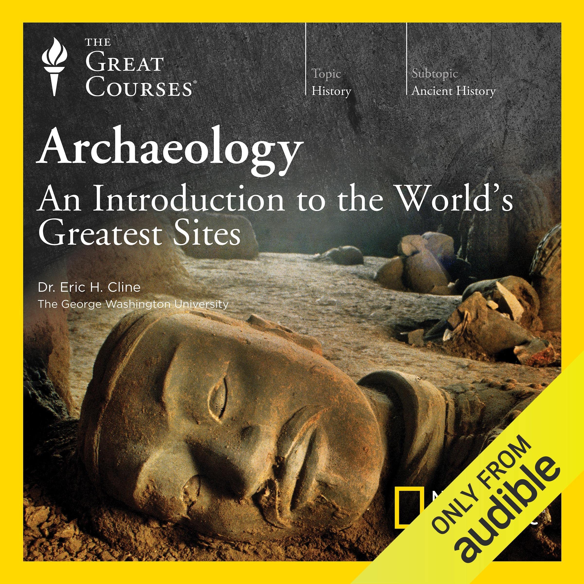 Archaeology: An Introduction to the World's Greatest Sites