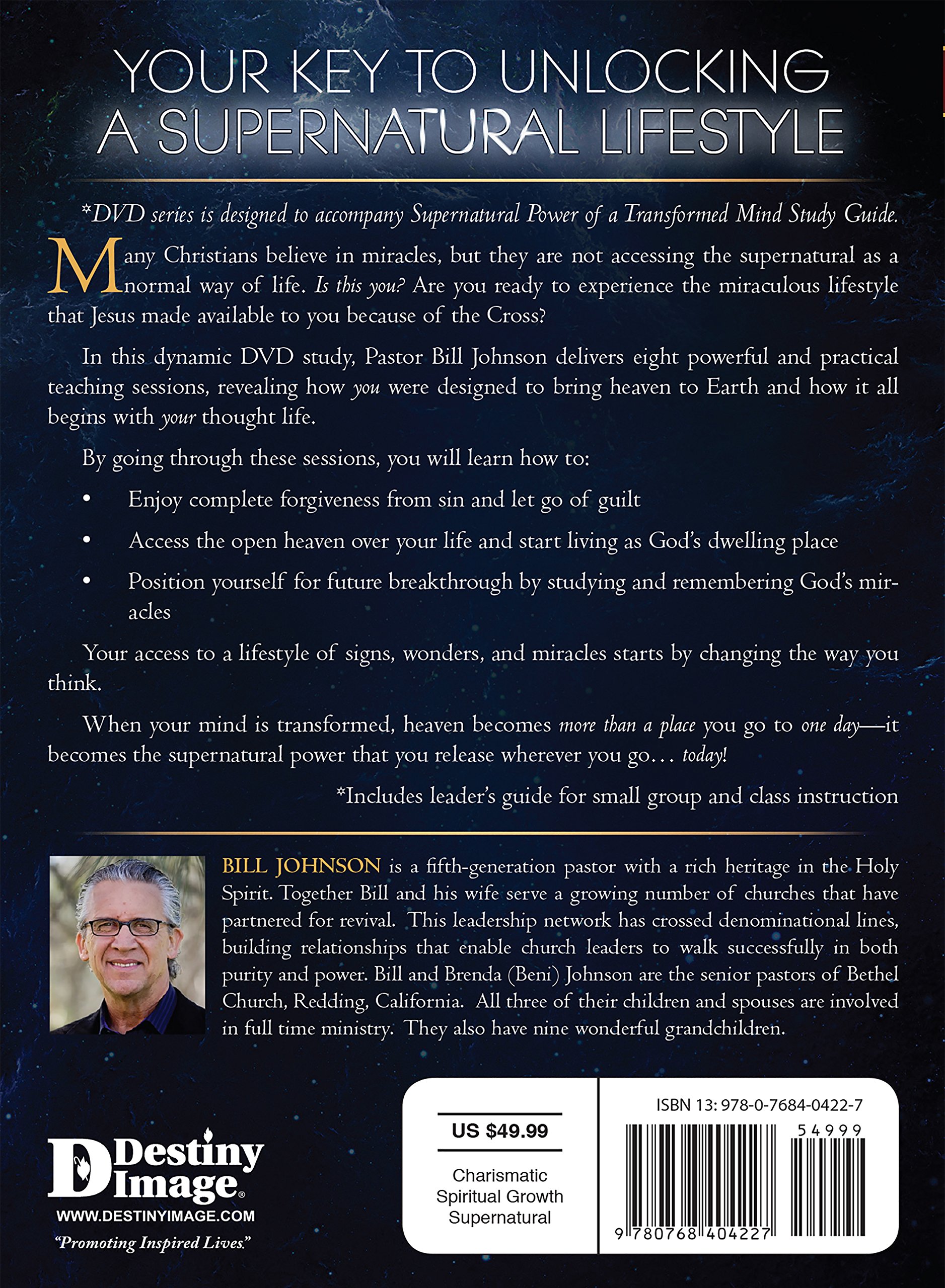 The Supernatural Power of a Transformed Mind: Access to a Life of Miracles
