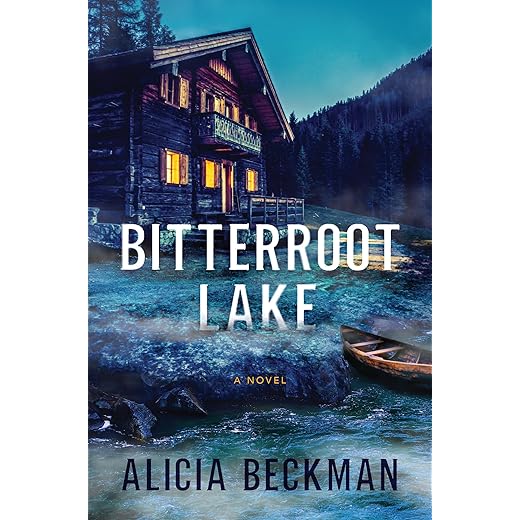 Bitterroot Lake: A Novel
