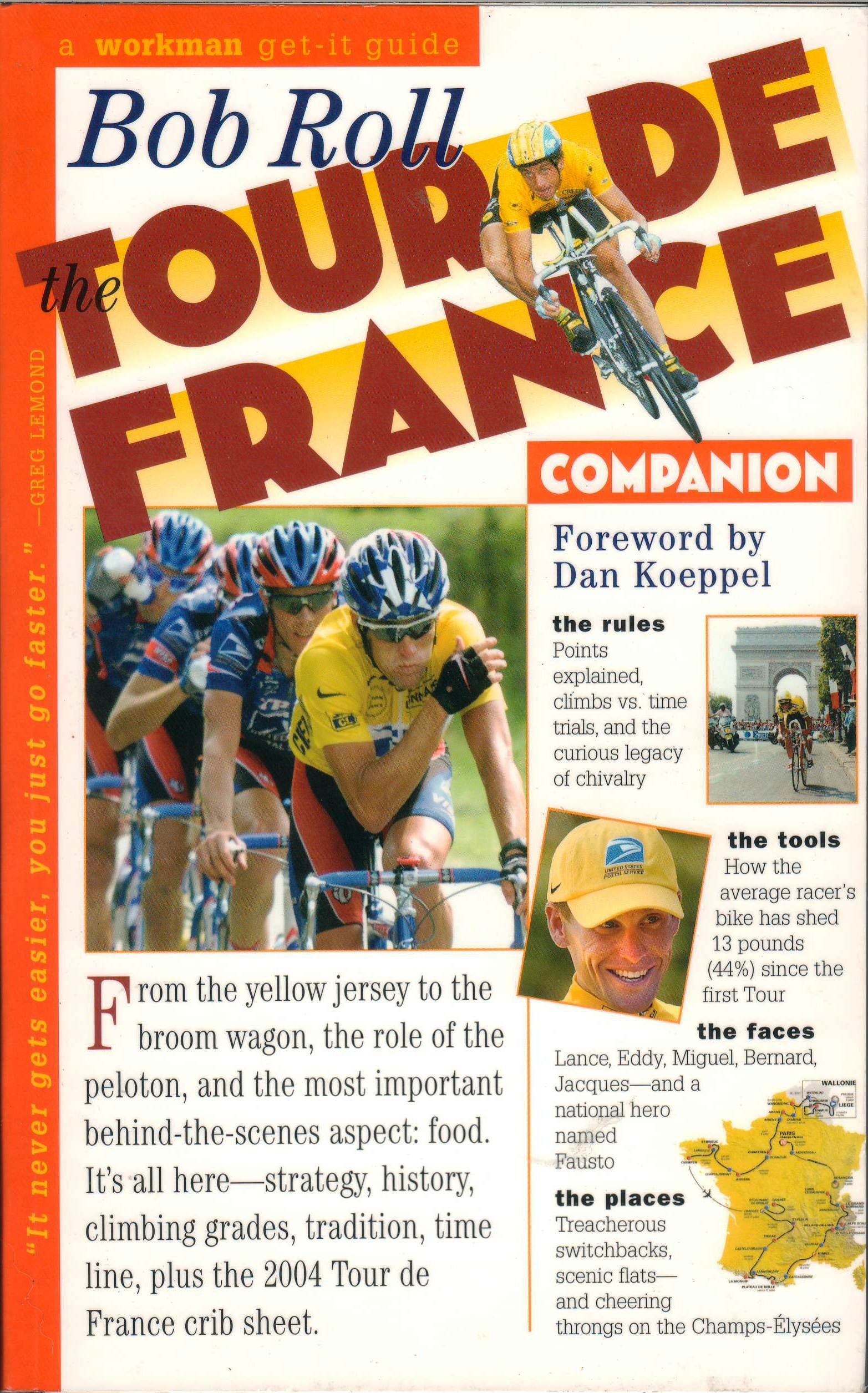 The Tour de France Companion: A Nuts, Bolts & Spokes Guide to the Greatest Race in the World