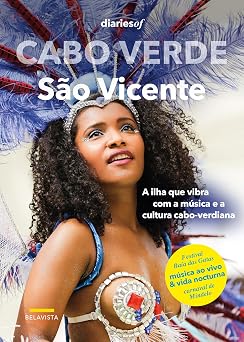 Cabo Verde - S o Vicente A ilha que vibra com a m sica e a cultura cabo-verdiana
