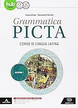 Scaricare Grammatica picta. Lezioni. Per i Licei e gli Ist. magistrali. Con e-book. Con espansione online: 1 pdf gratis