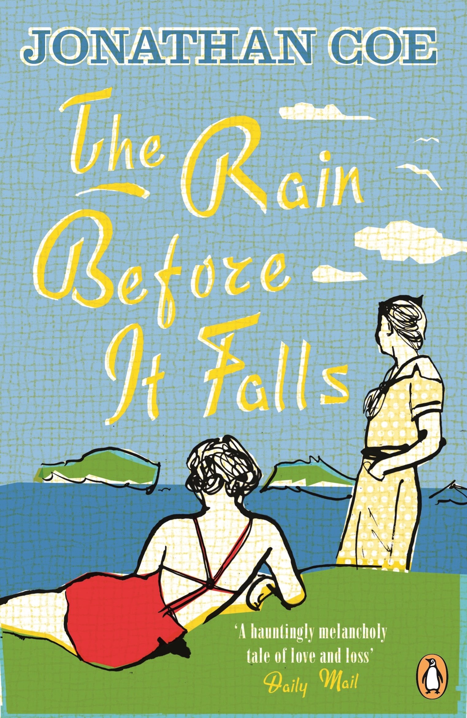 The Rain Before it Falls: A mesmerizing novel about three generations of one family torn apart by tragedy and secrets