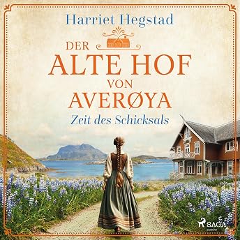 Der alte Hof von Averøya – Zeit des Schicksals Hörbuch von Harriet Hegstad episode artwork