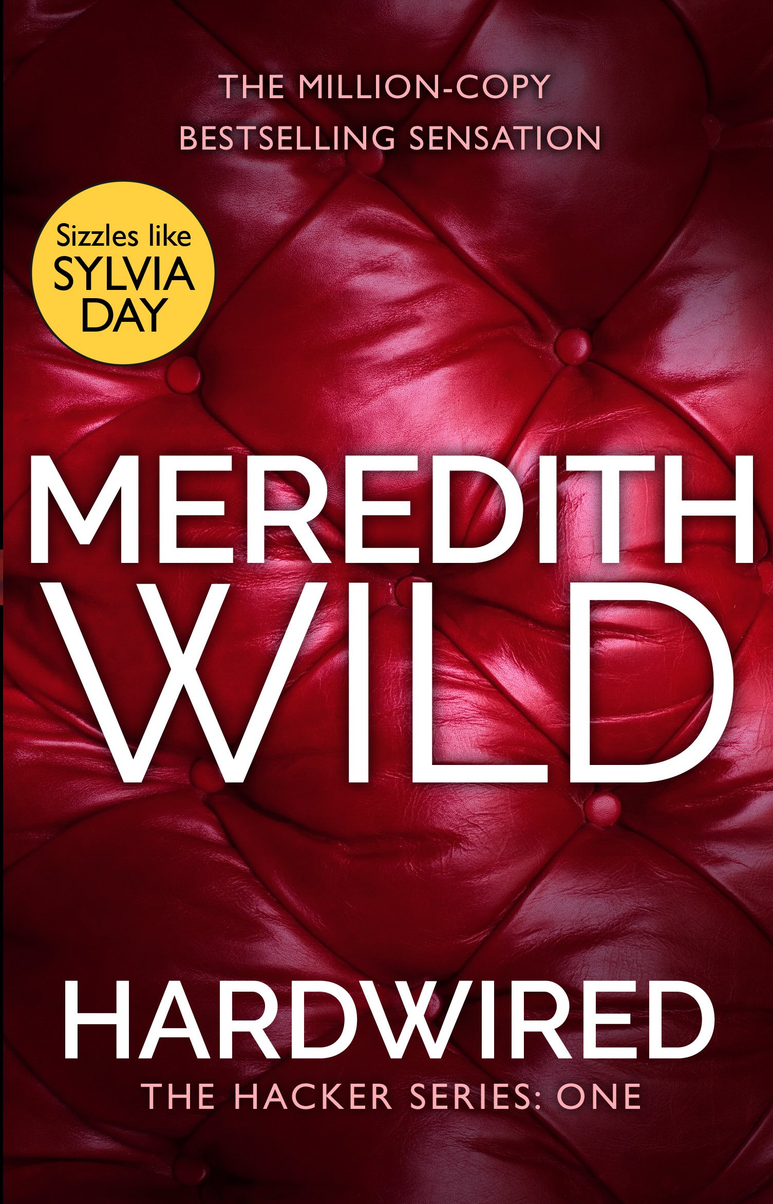Hardwired: a steamy billionaire dark romance from the internationally bestselling author: 1 (The Hacker Series, 1)