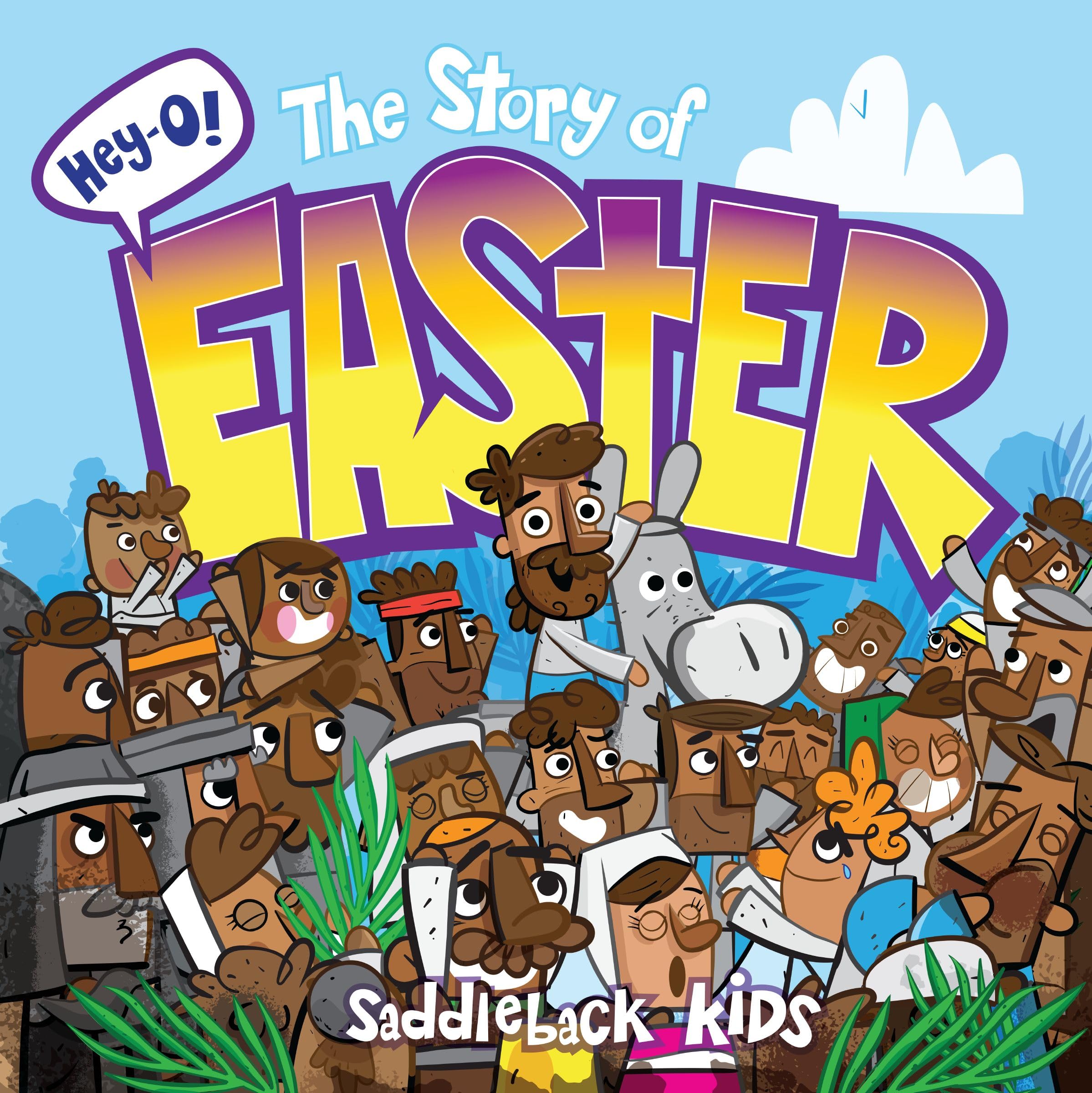 Hey-O! The Story of Easter (Hey-O! Stories of the Bible)