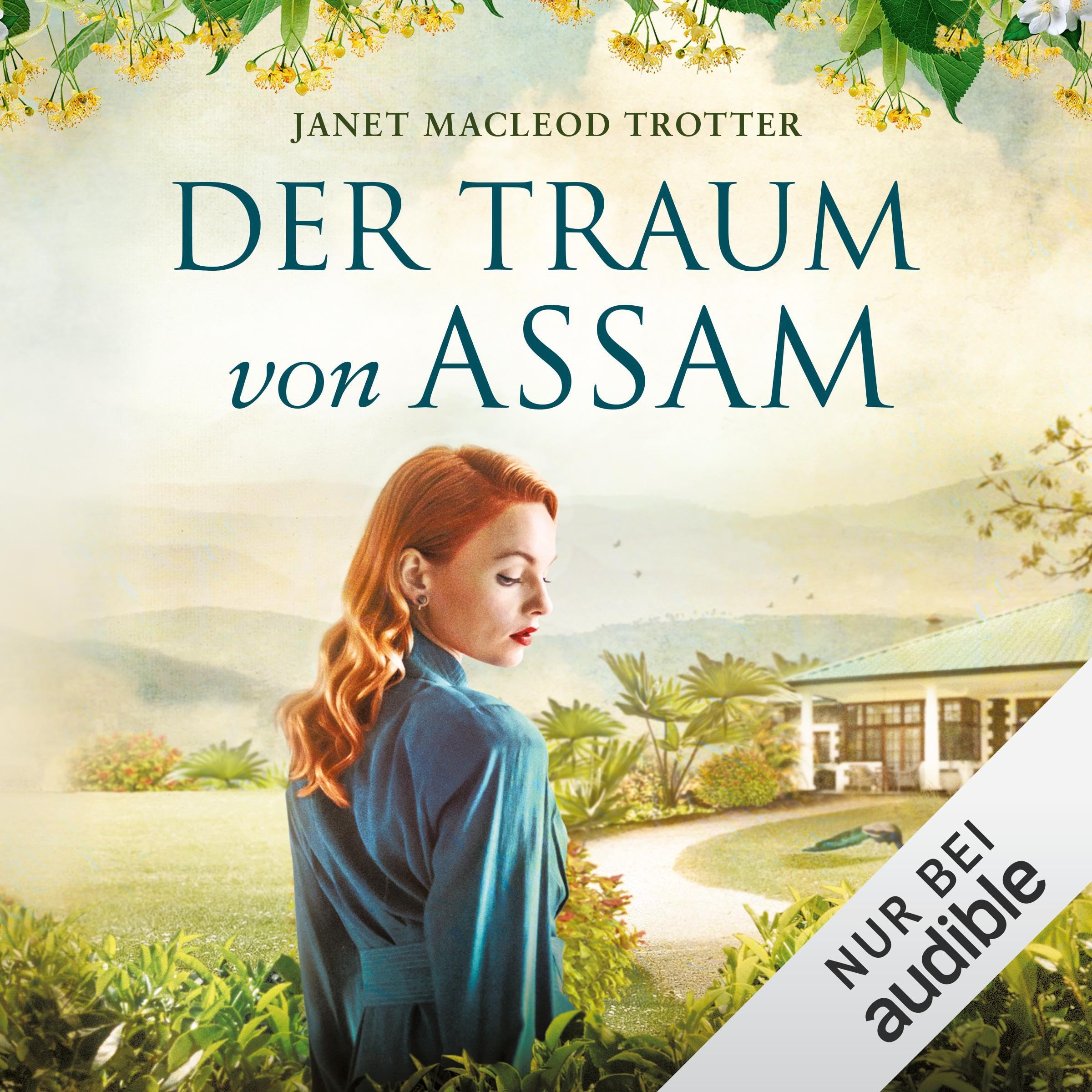 Der Traum von Assam