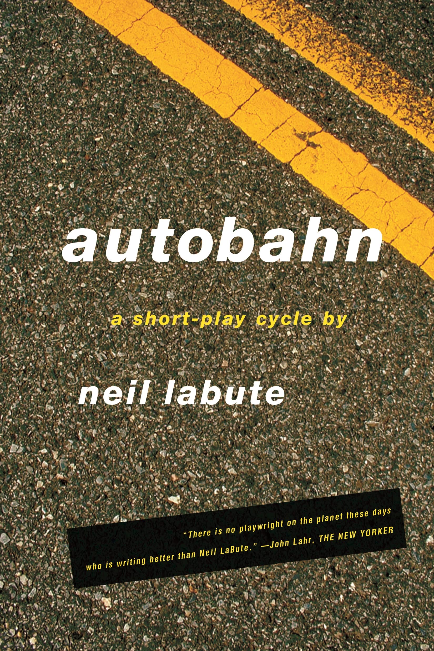 Autobahn: A Short-Play Cycle - LABUTE, NEIL