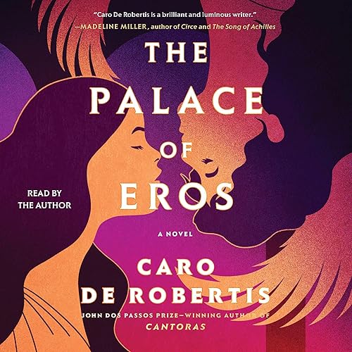 The Palace of Eros: A Novel
