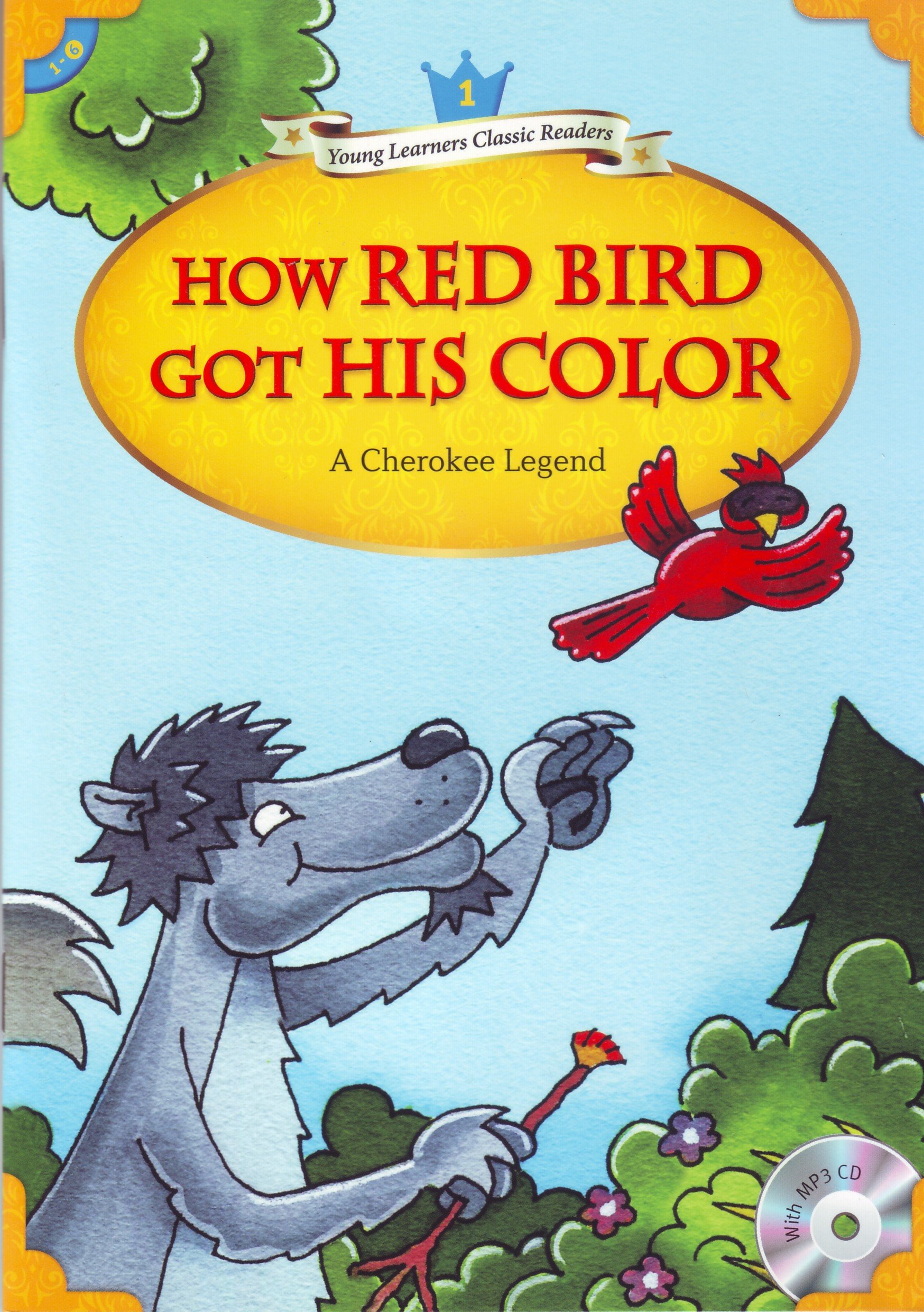 HOW RED BIRD GOT HIS COLOR