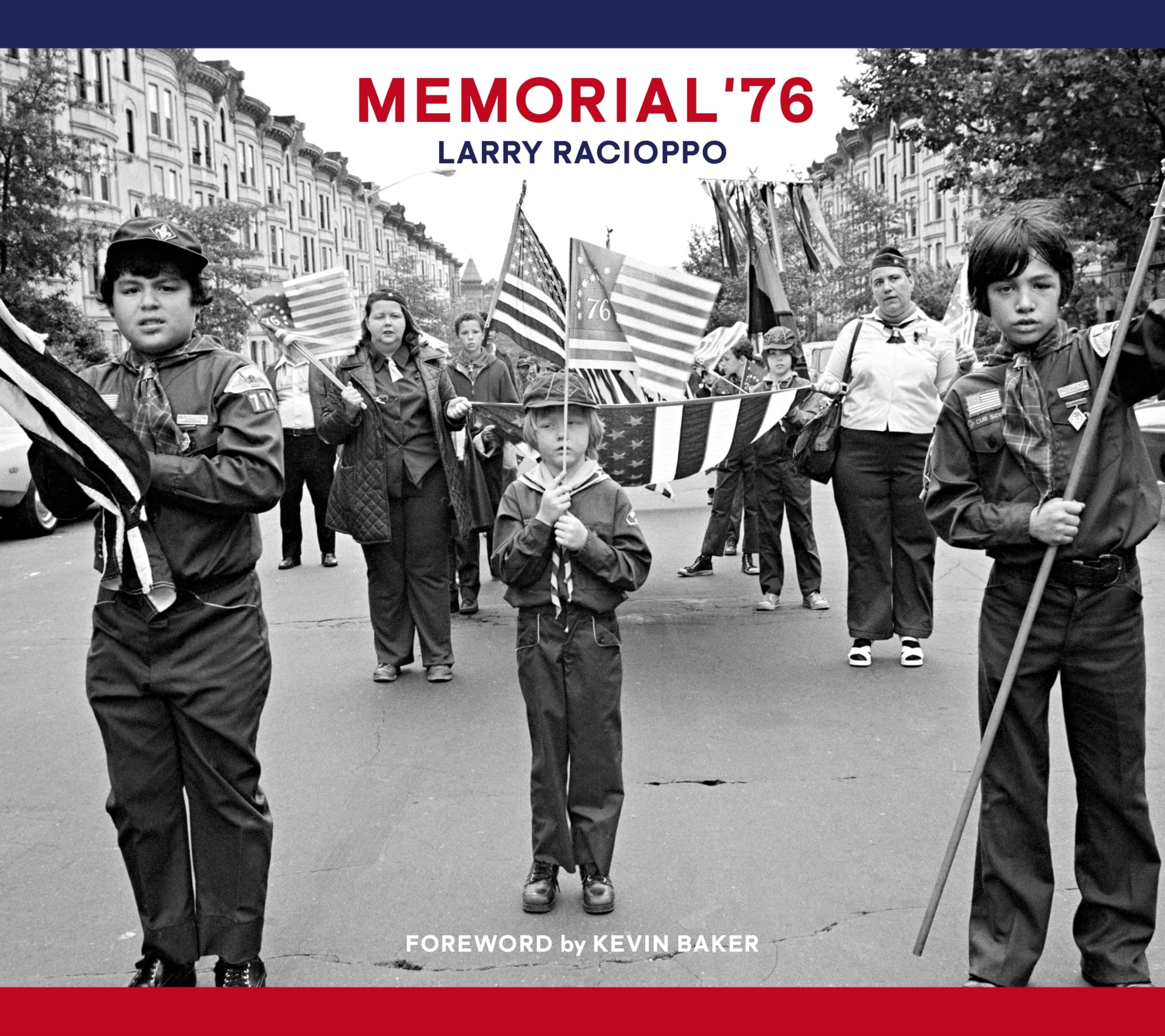 Memorial '76 by Larry Racioppo - 9781531513191