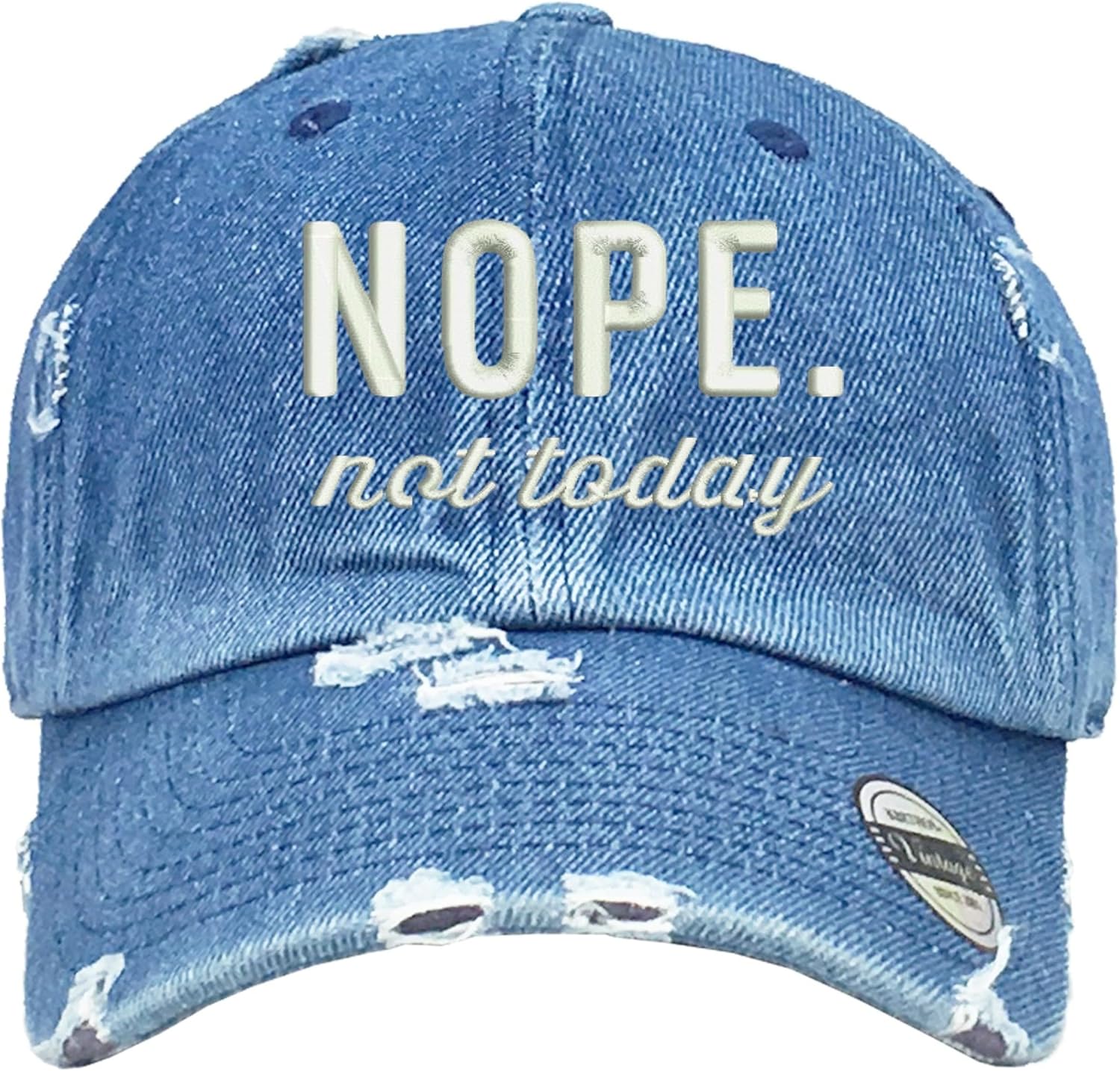 Nope Not Today Hat Funny Slogan Embroidered Dad Hat