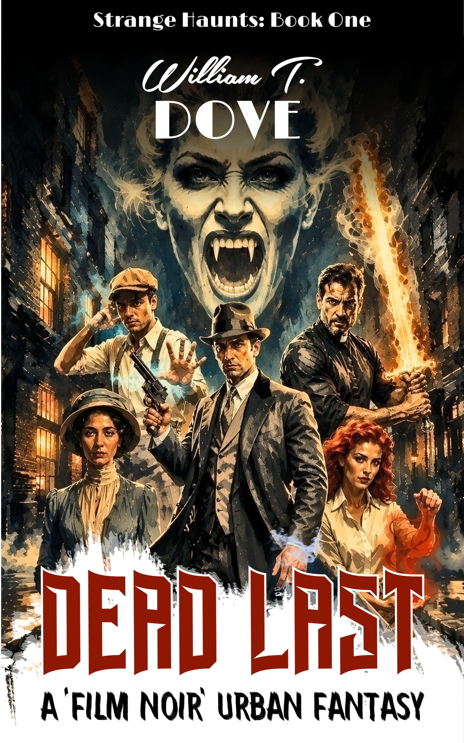 Dead Last (Strange Haunts Series Book 1)