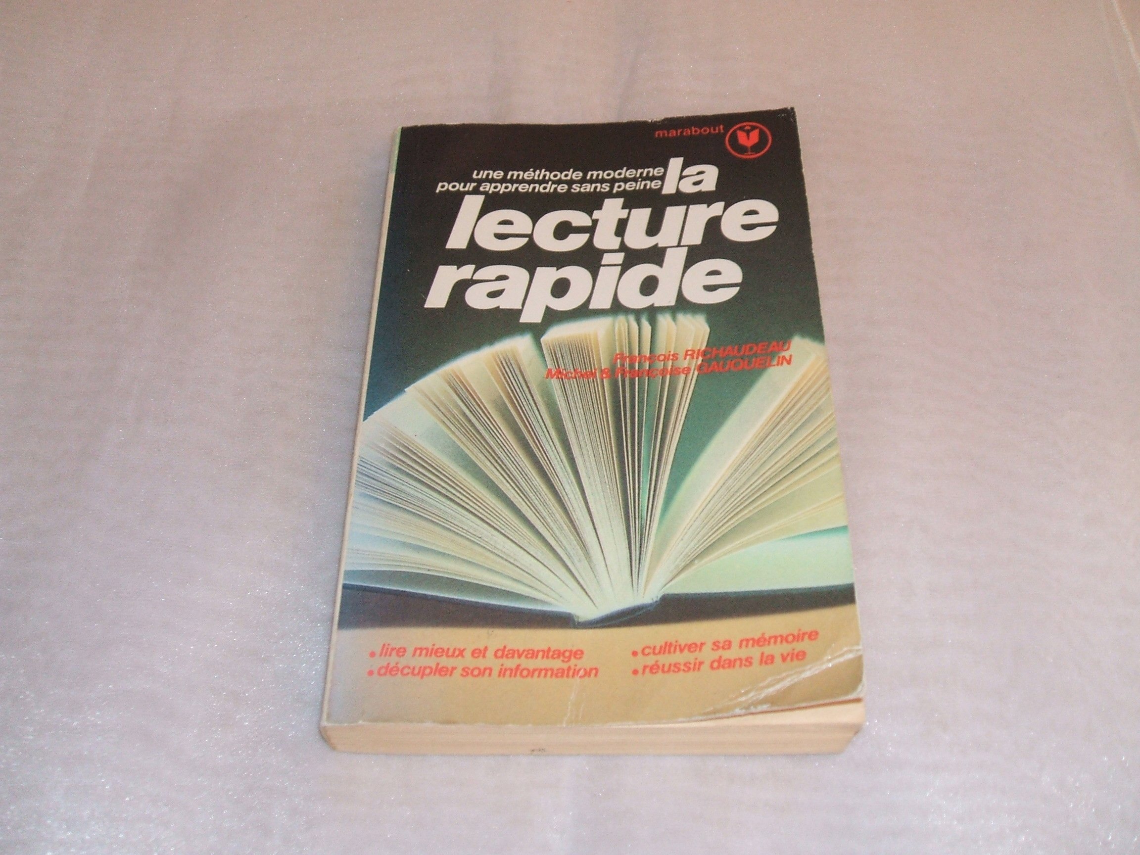 LECTURE RAPIDE (LA) Richaudeau, François; Gauquelin, Françoise and Gauquelin, Michel