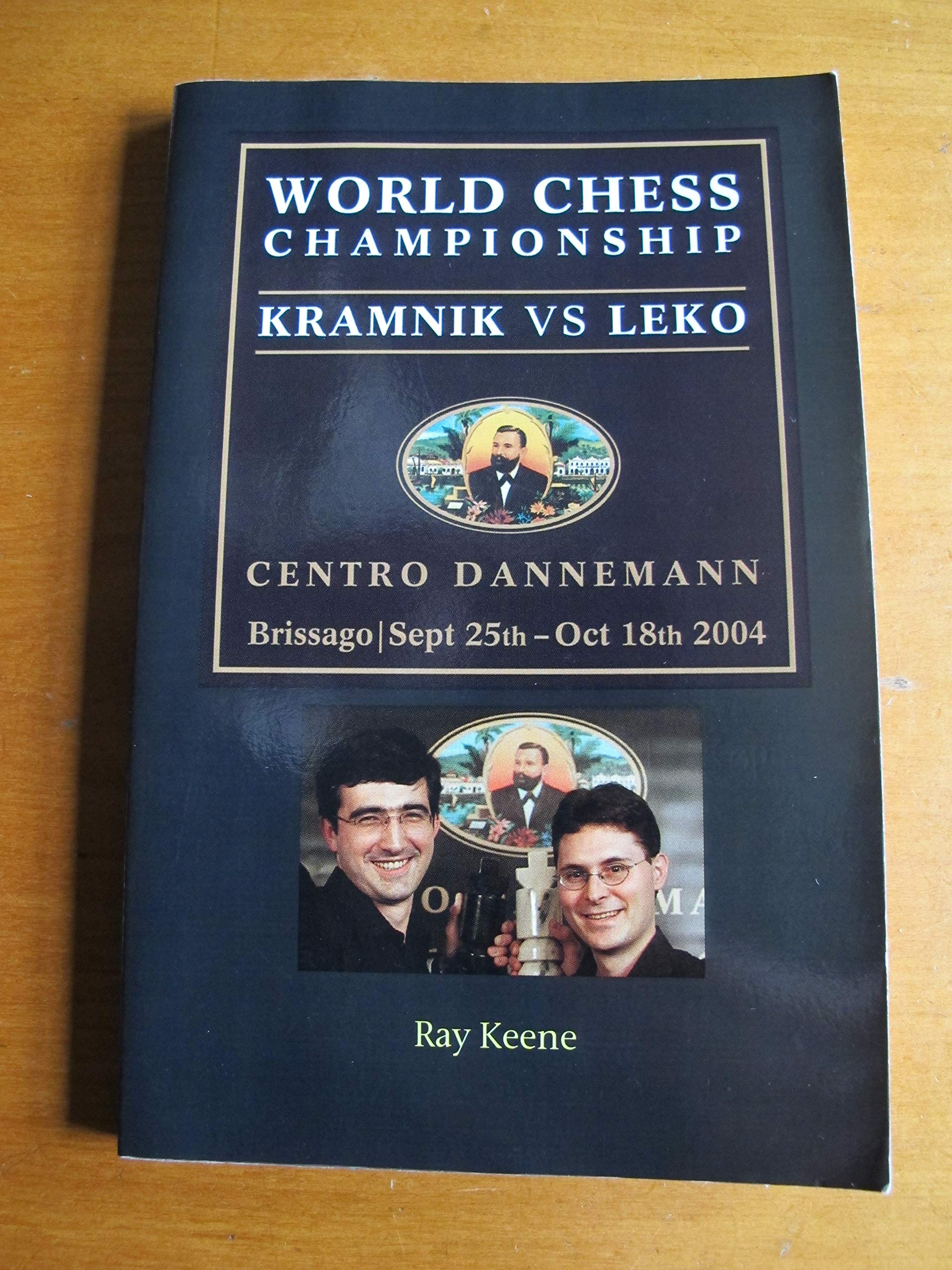 World Chess Championship: Kramnik Vs Leko 2004
