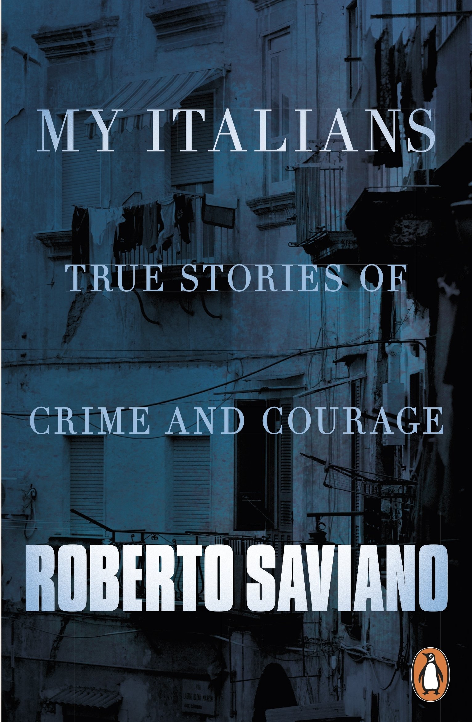 My Italians: True Stories of Crime and Courage