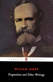 Pragmatism and Other Writings Penguin Classics