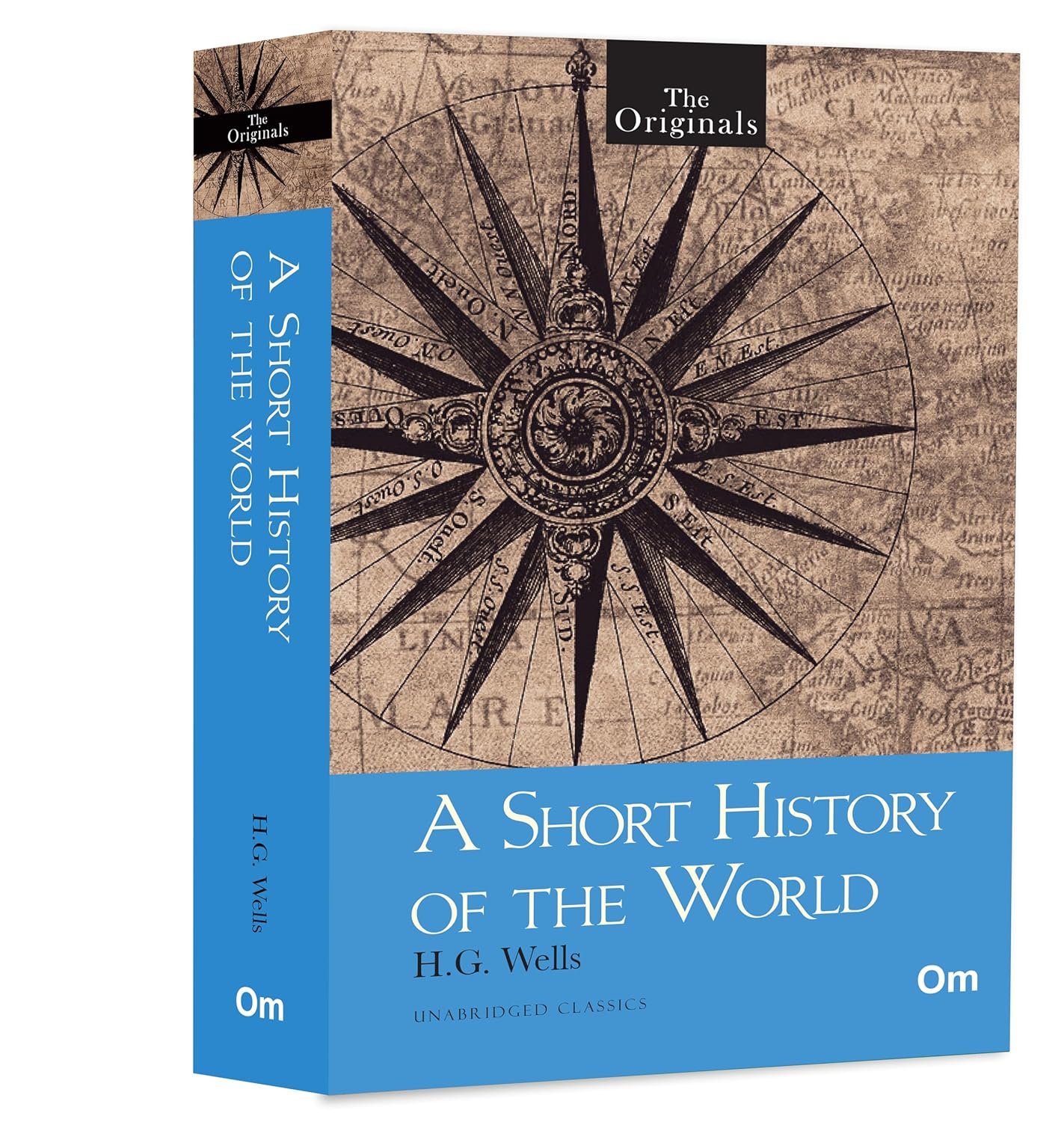 A Short History of the World by H.G. Wells | World History Book | Timeless History Book | Classic History Book | Unabridged Originals Classic A Short History of the World by H.G. Wells | World History Book | Timeless History Book | Classic History Book | Unabridged Originals Classic