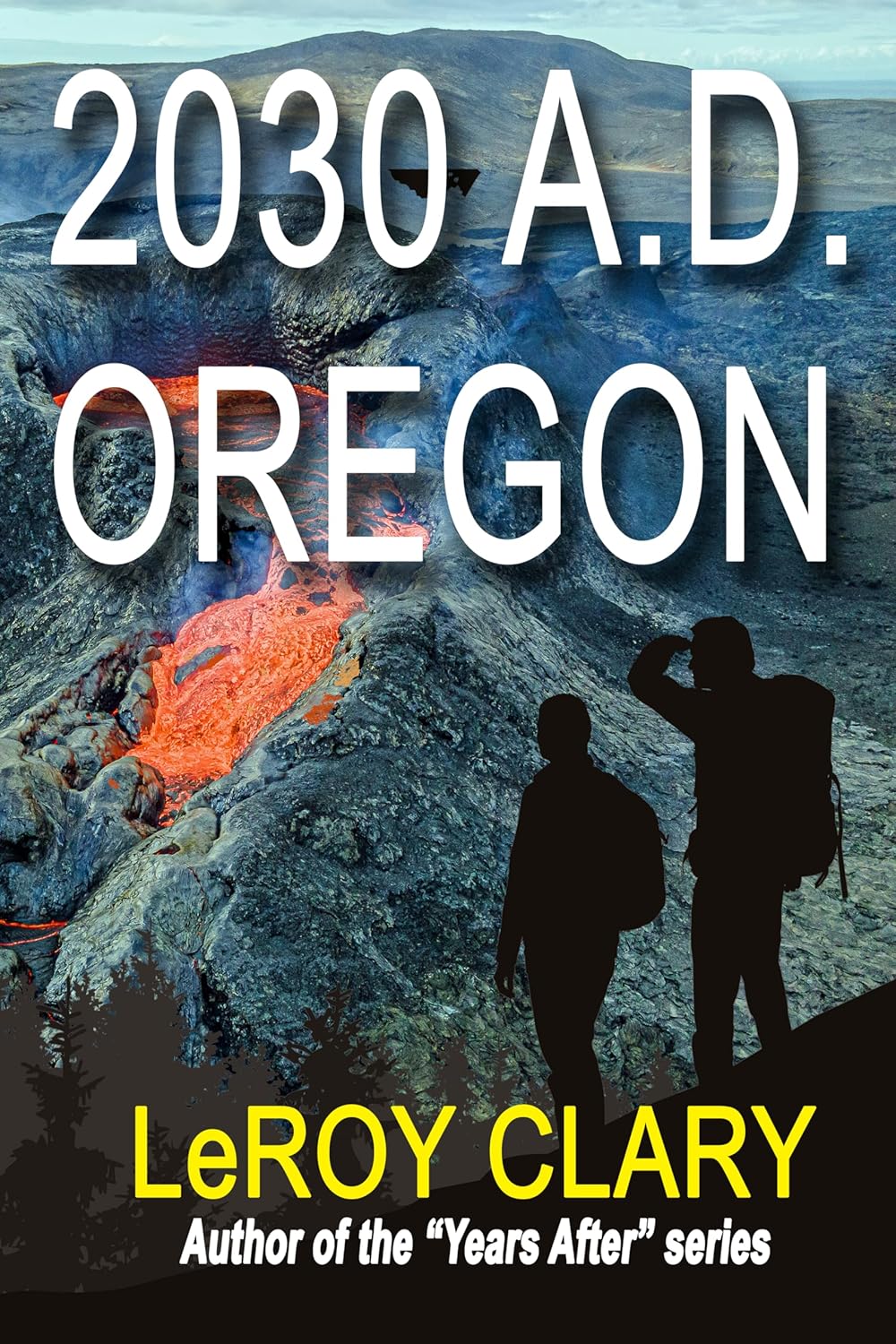 2030 A.D. Oregon 2030 A.D. Series eBook Clary, LeRoy