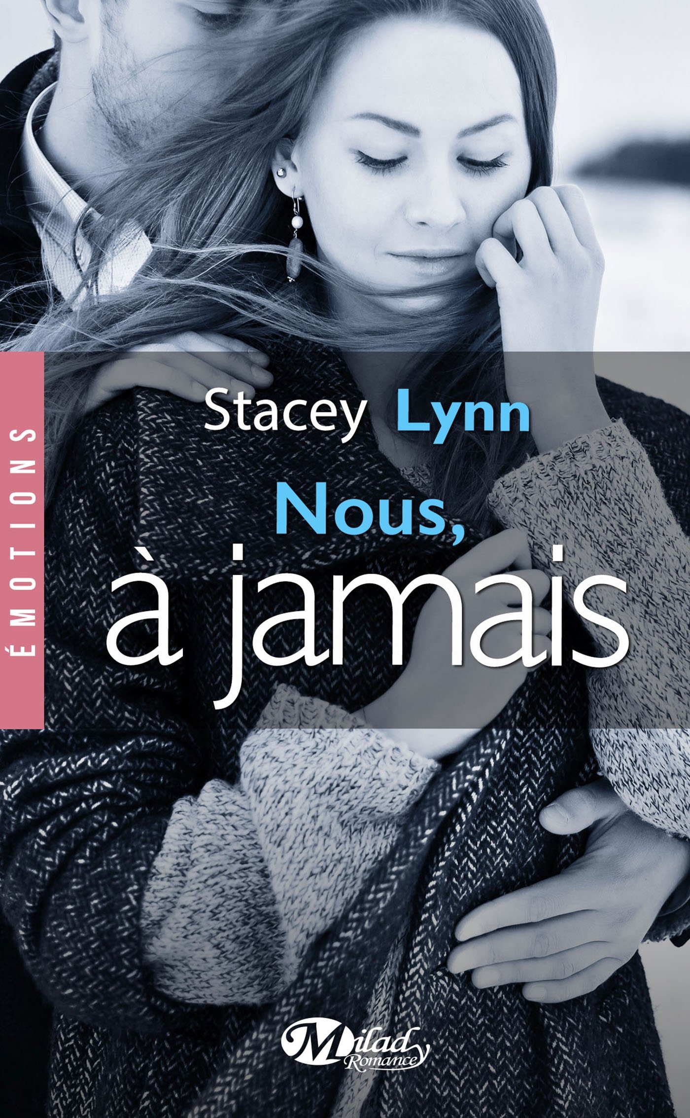Nous, à jamais (EMOTIONS)