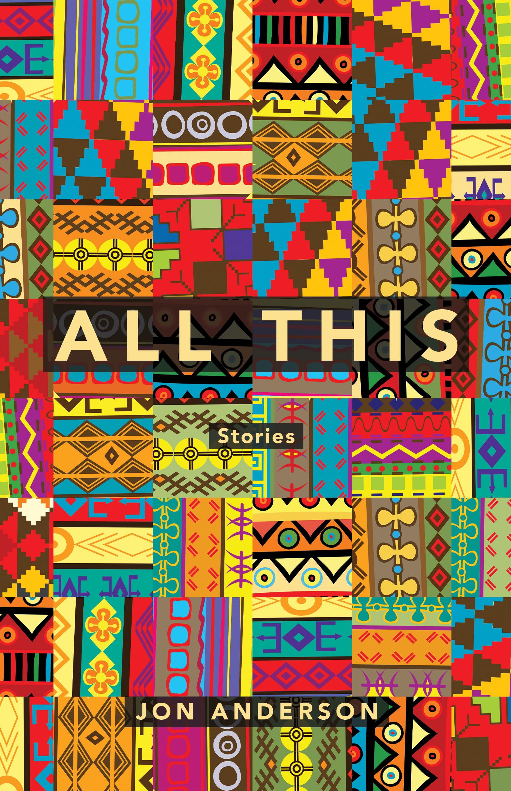 All This: Stories