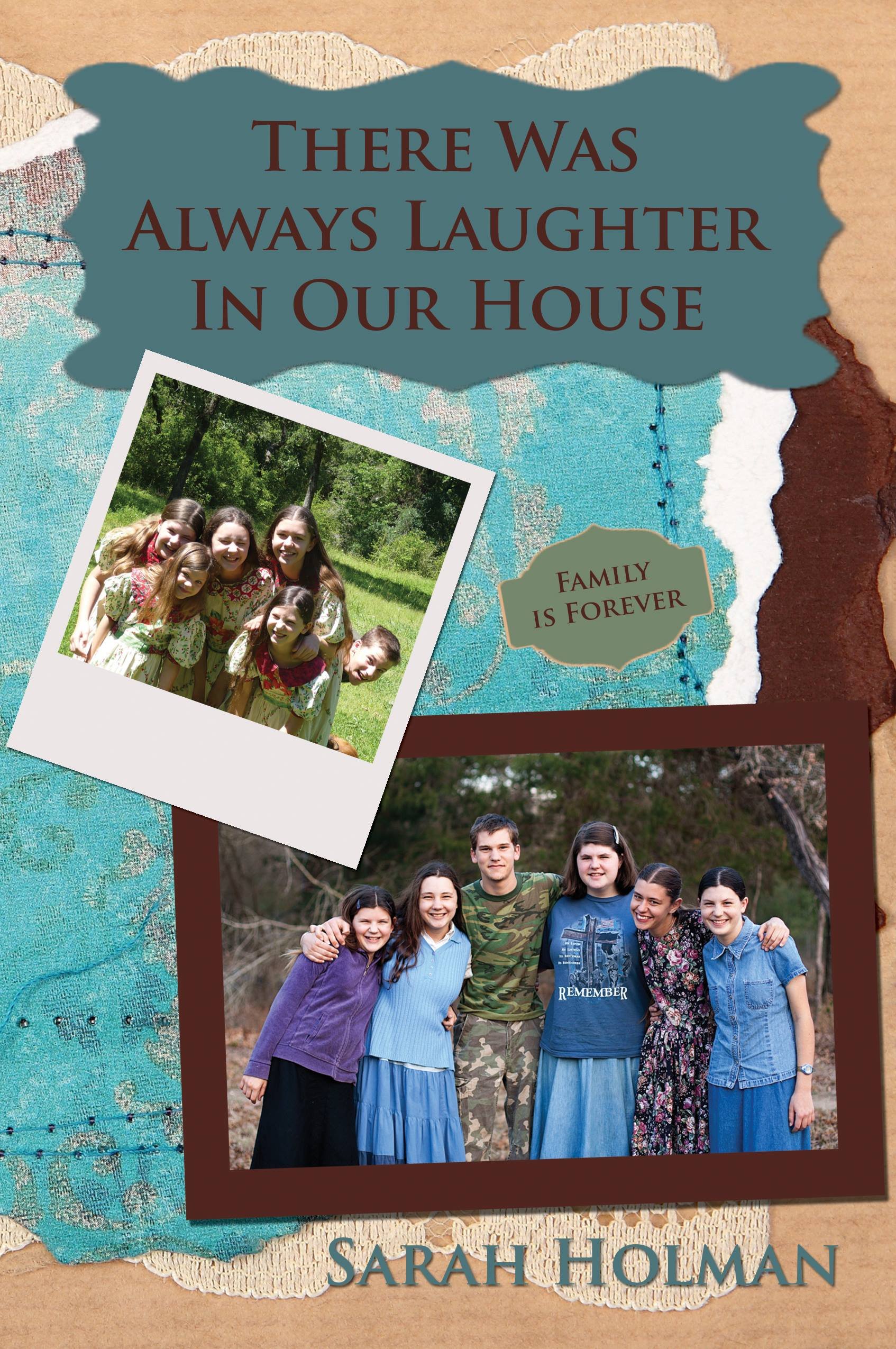 There was Always Laughter in Our House