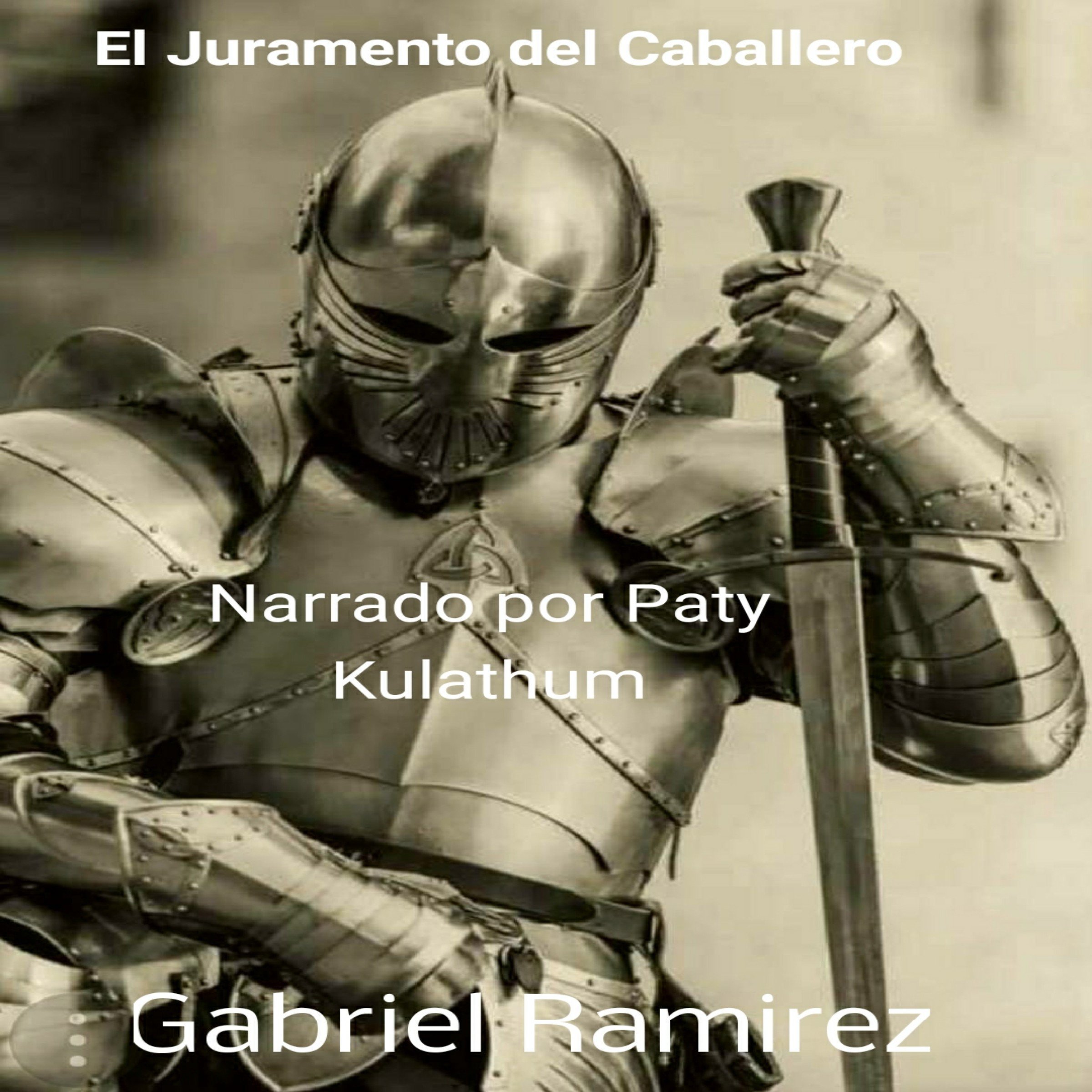 El Juramento Del Caballero [The Knight's Oath]