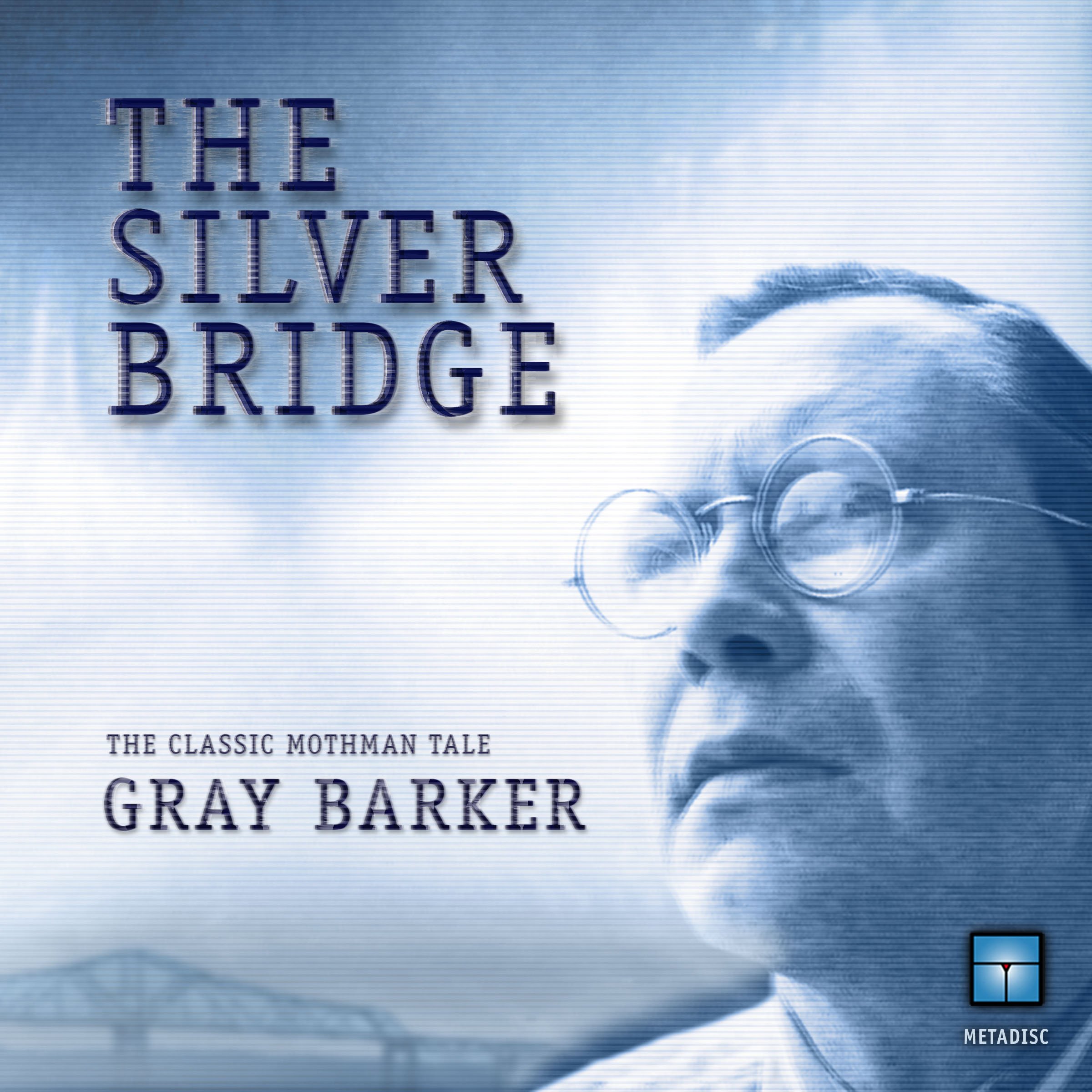 The Silver Bridge