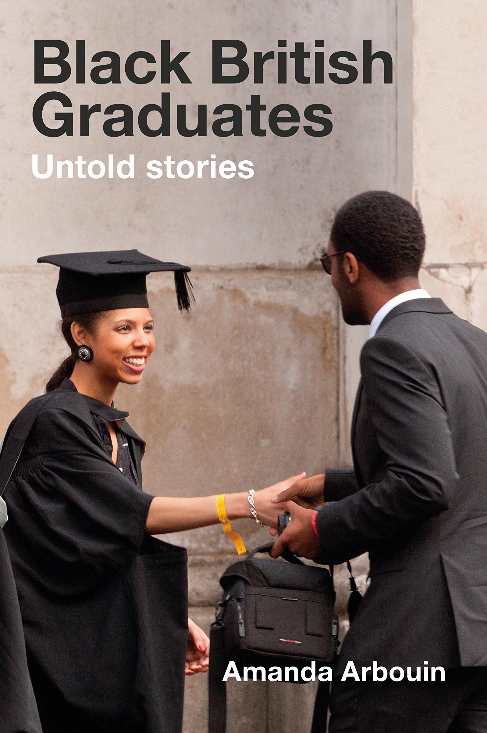 Black British Graduates 9781858568539 Amanda Arbouin - Free Tracked Delivery