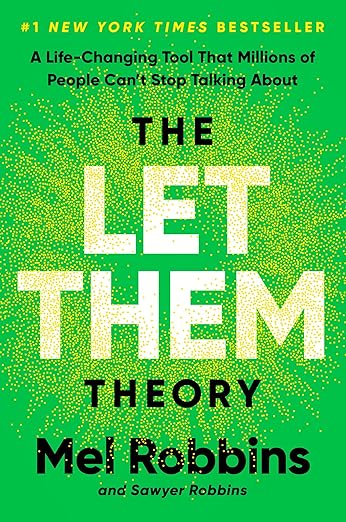 The Let Them Theory: A Life-Changing Tool That Millions of People Can't Stop Talking About