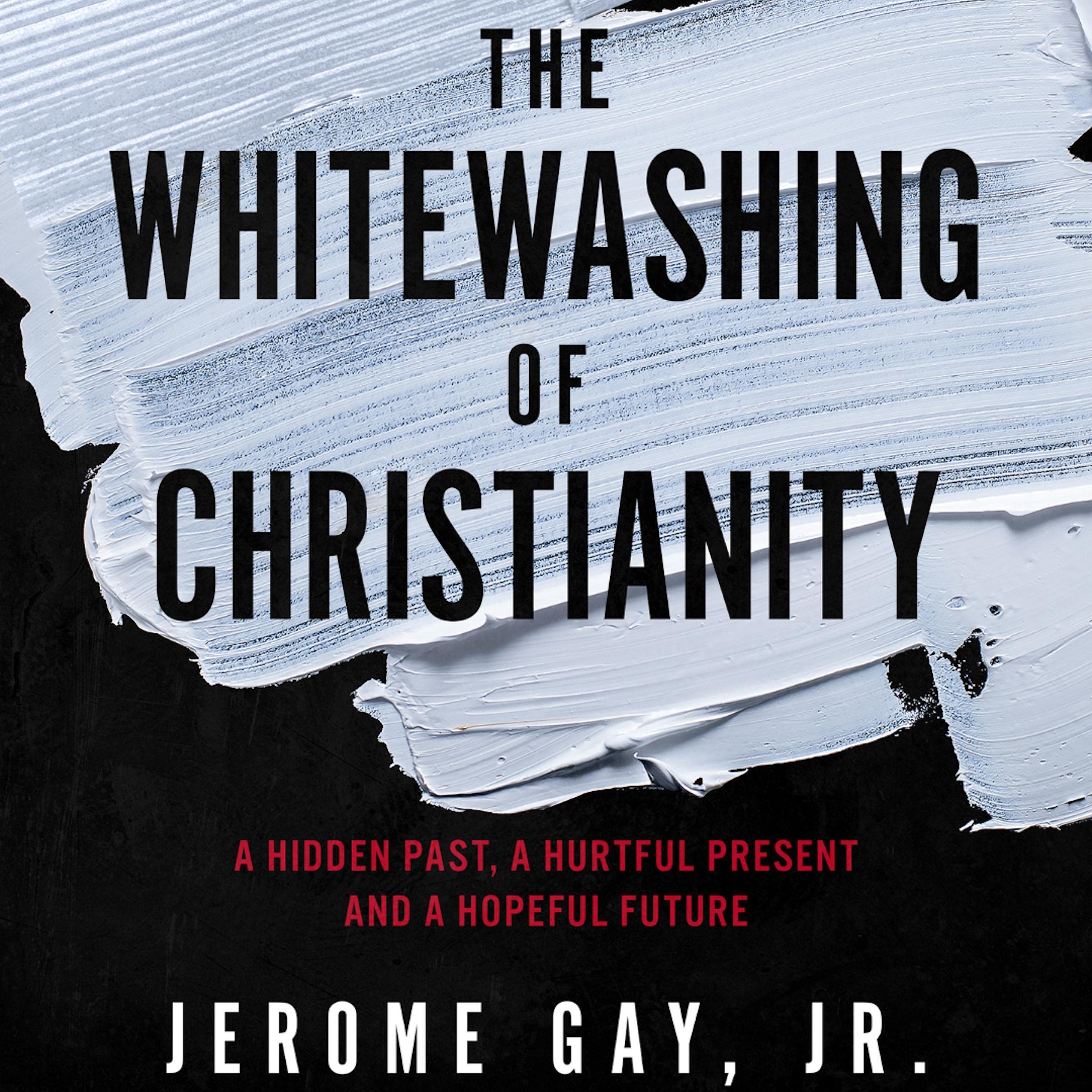The Whitewashing of Christianity