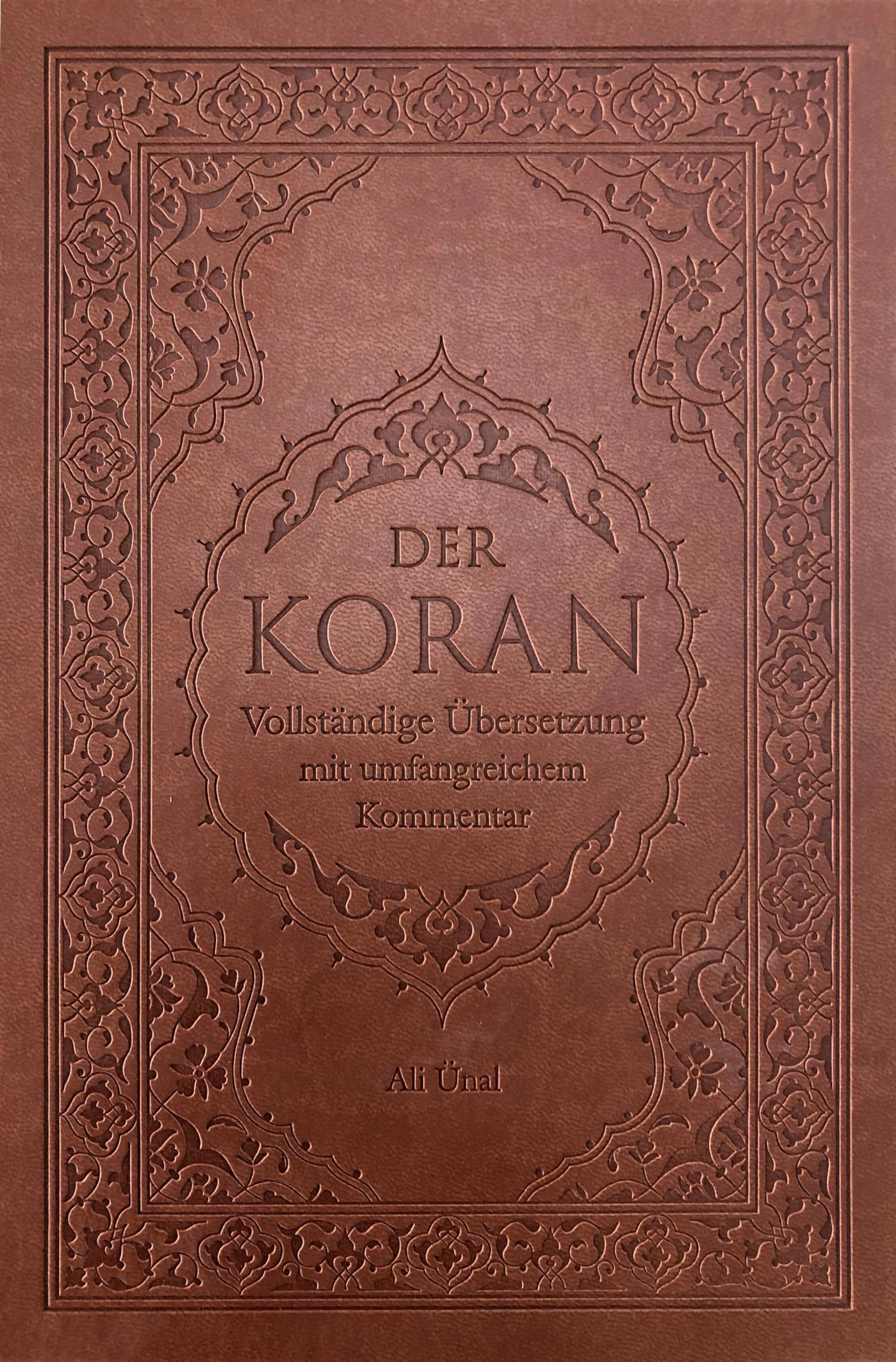 Der Koran: Vollständige Übersetzung mit Umfangreichem Kommentar