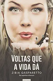 Voltas que a Vida Dá - nova edição