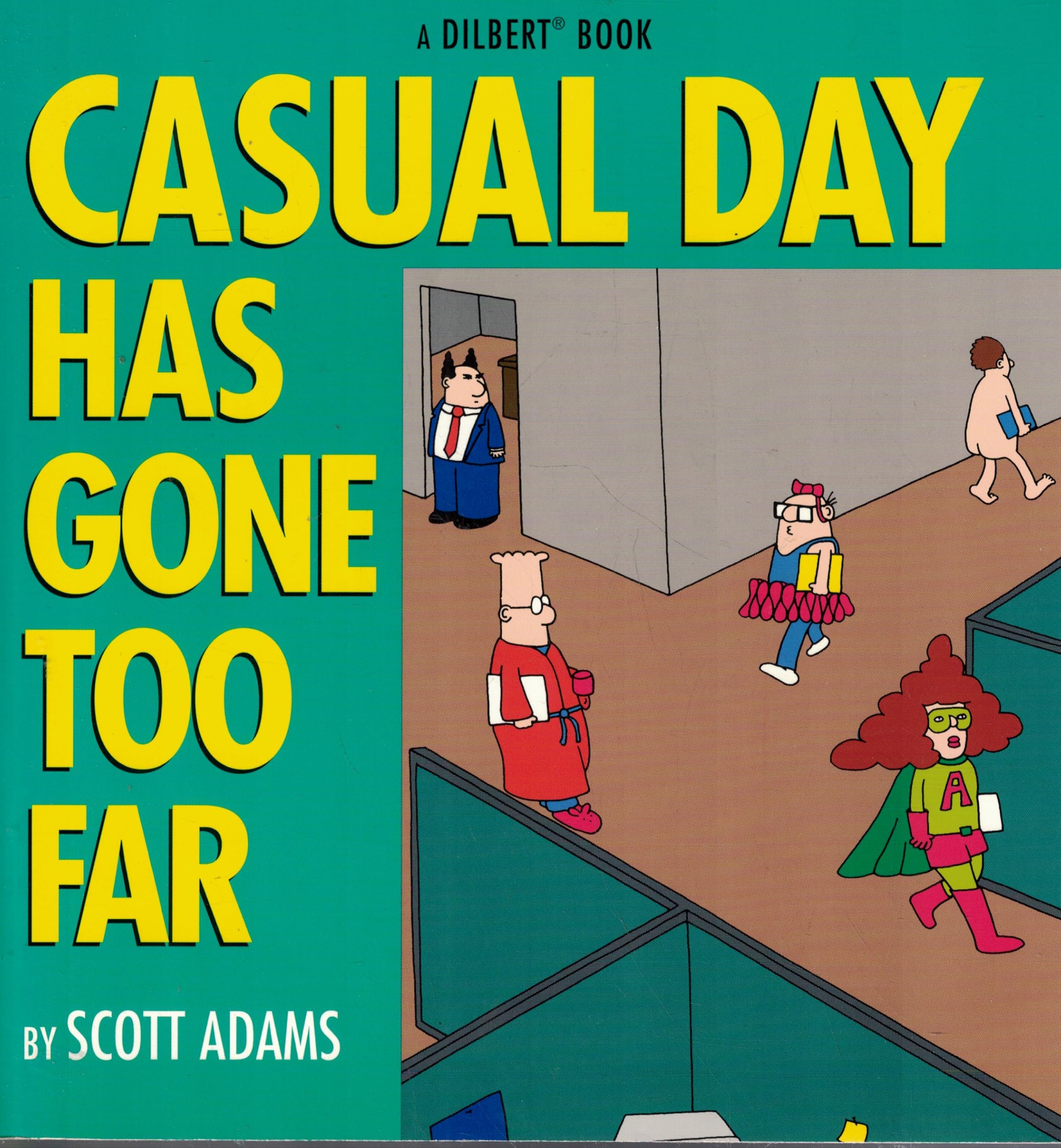 Casual Day Has Gone Too Far
