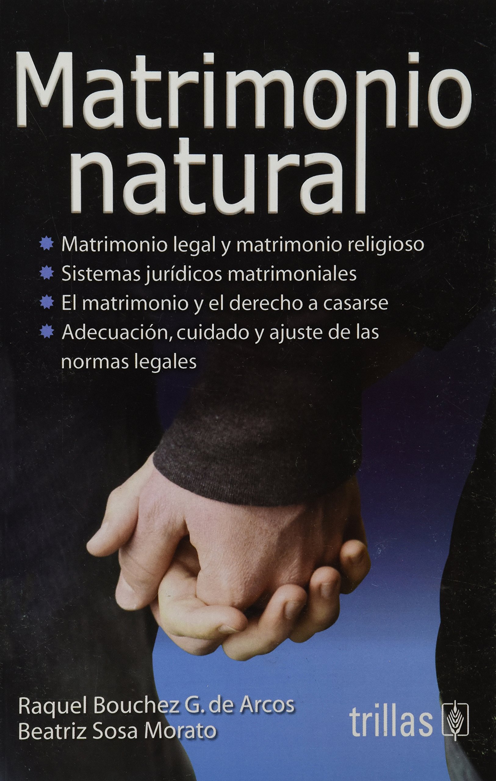 Matrimonio natural/ Natural Matrimony