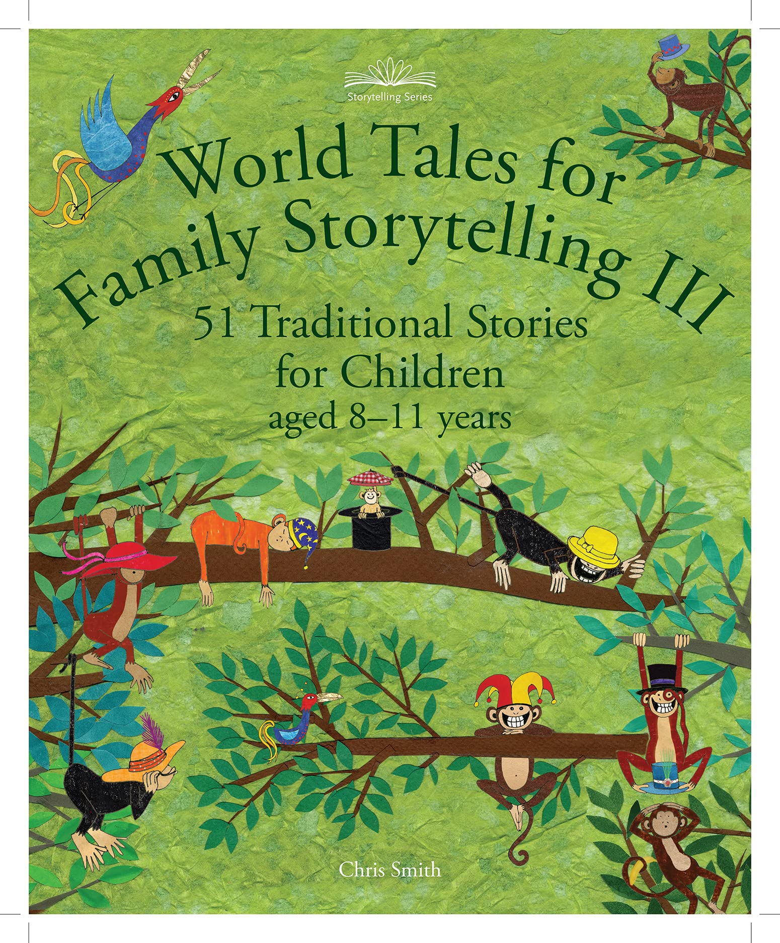 World Tales for Family Storytelling III: 51 Traditional Stories for Children aged 8-11 years (Hawthorn Press Storytelling)