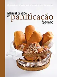 Manual prático de panificação Senac