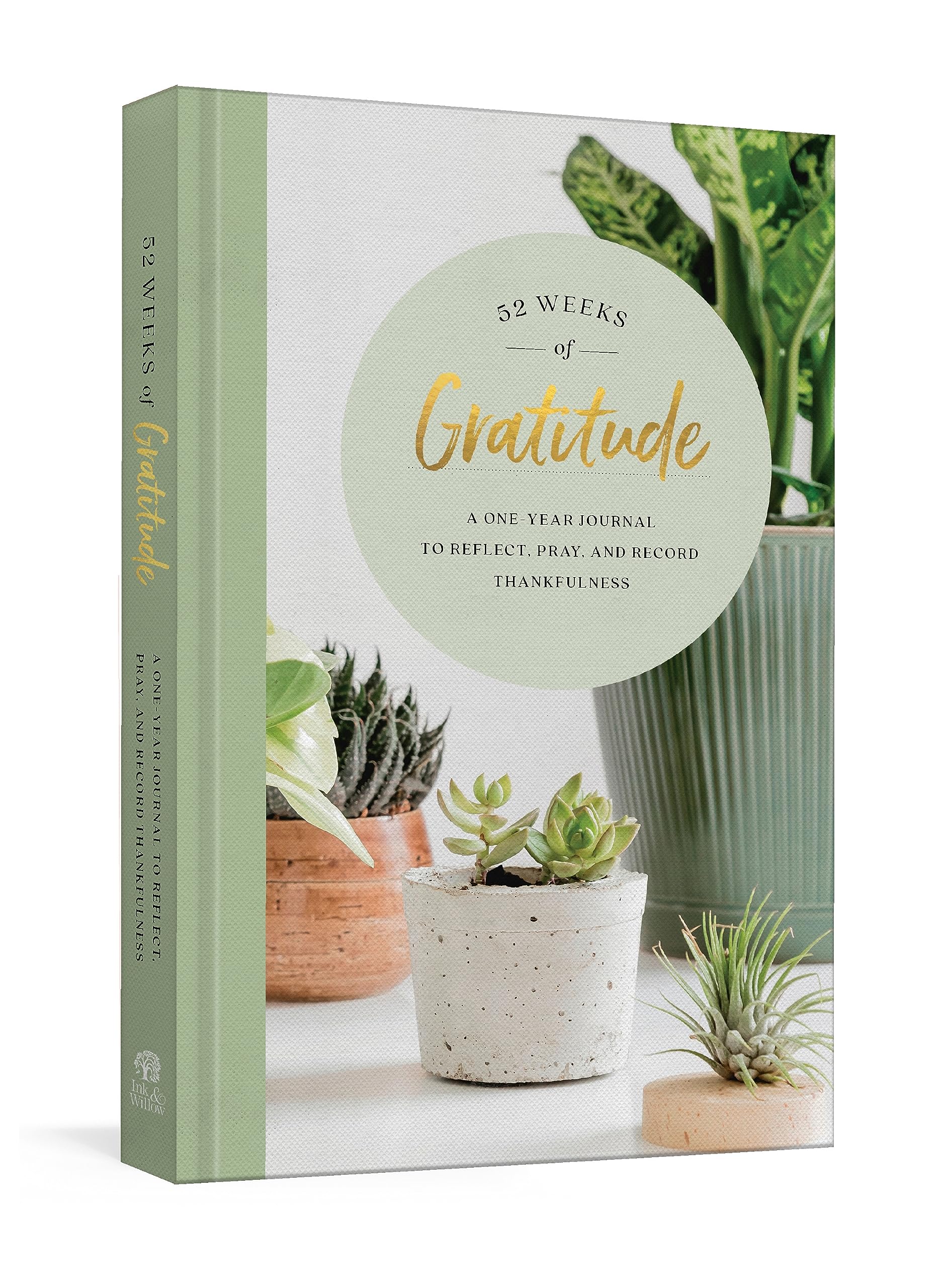 52 Weeks of Gratitude: A One-Year Journal to Reflect, Pray, and Record Thankfulness Hardcover – Illustrated, 27 Oct. 2020