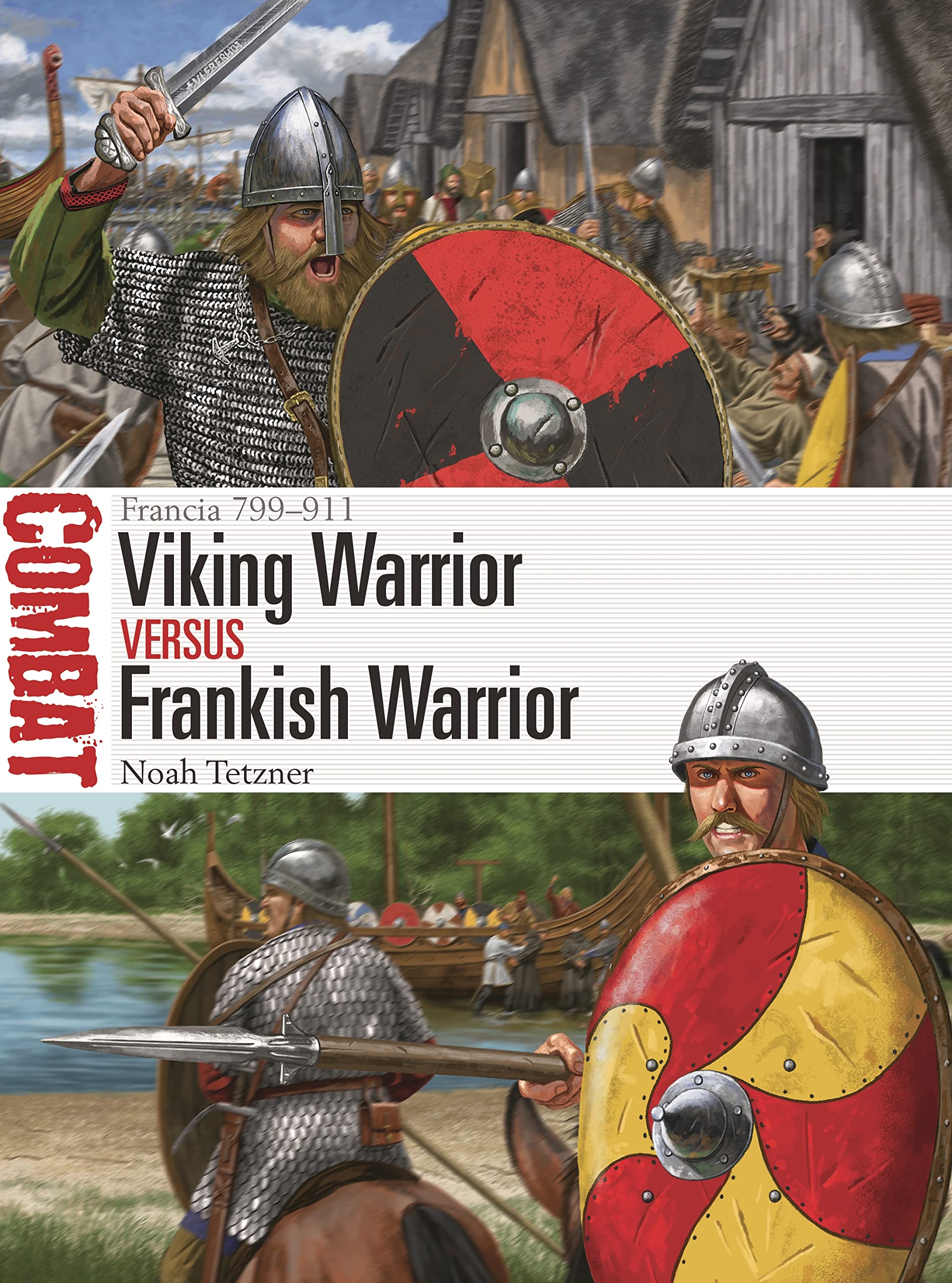 Viking Warrior vs Frankish Warrior: Francia 799-911 (Combat)