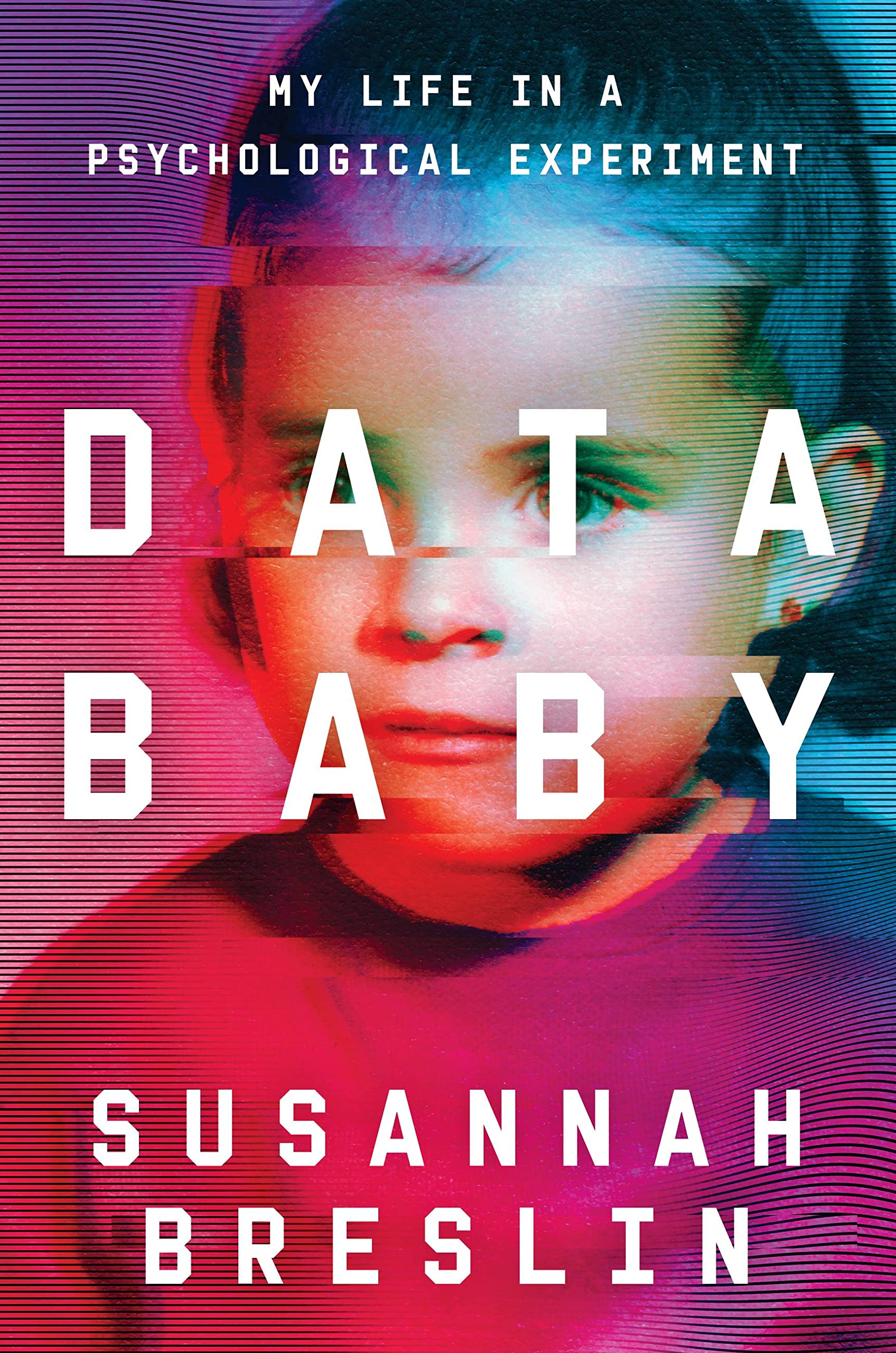 Buy Data Baby: My Life in a Psychological Experiment — BookShops.in