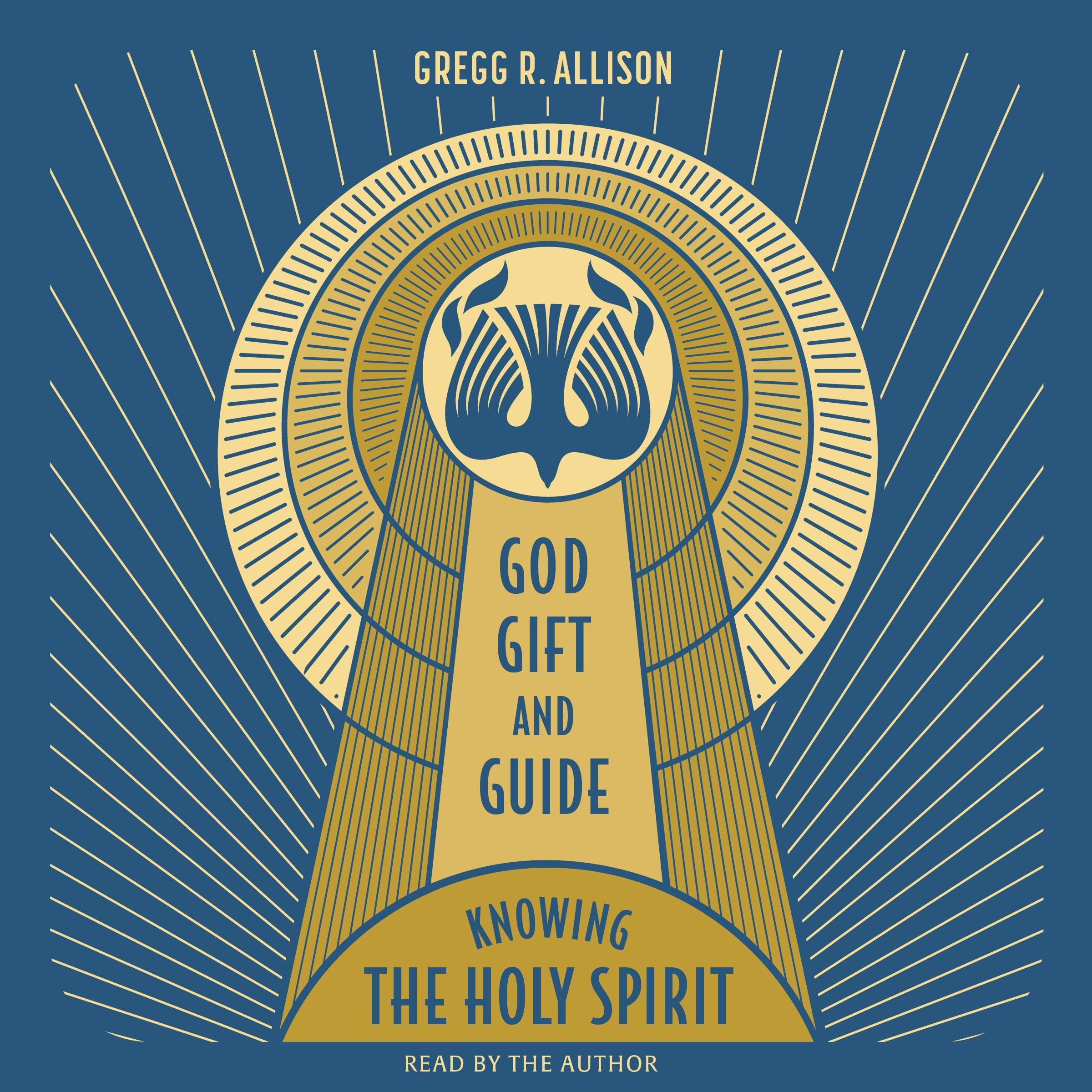 God, Gift, and Guide