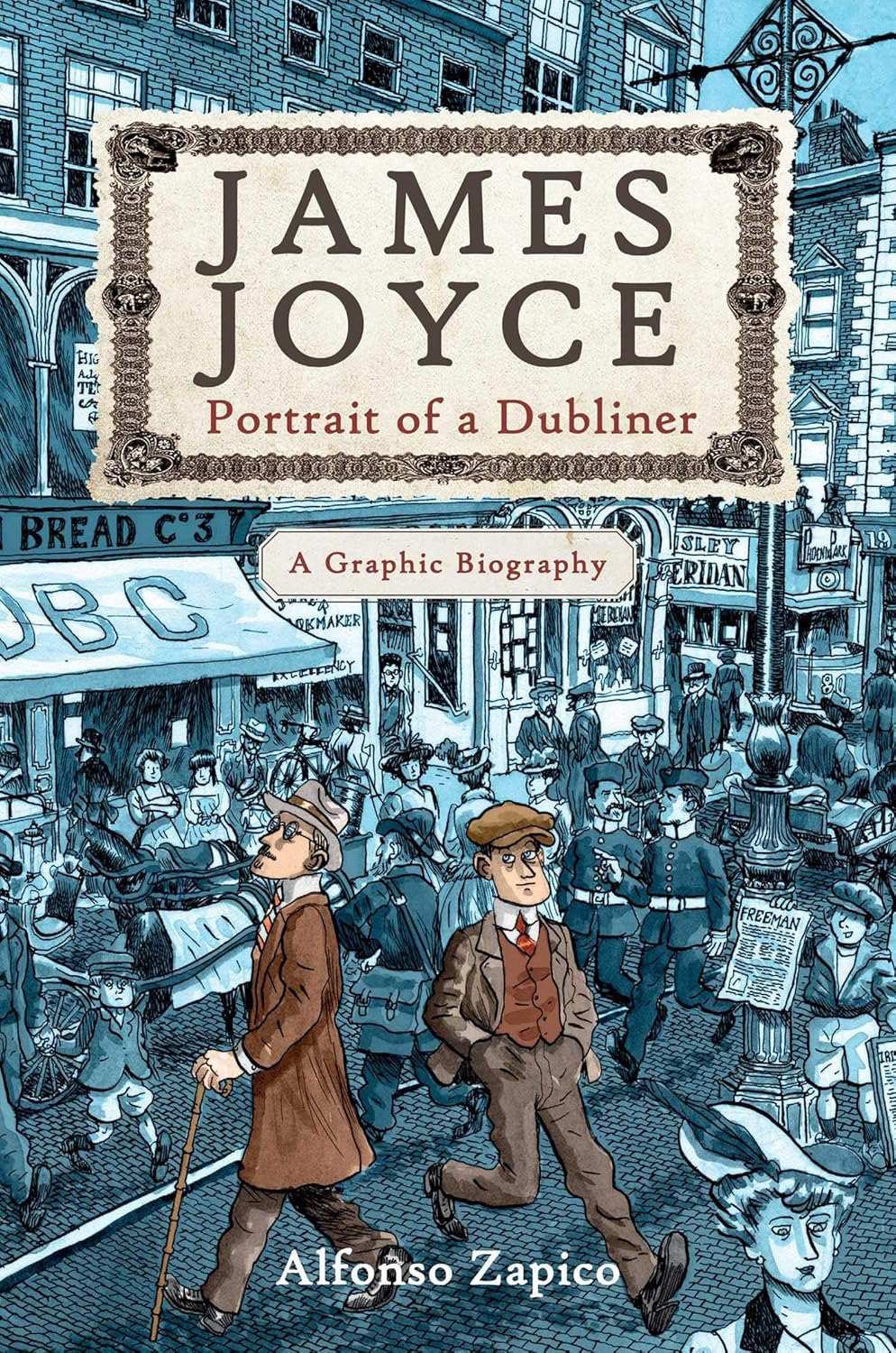James Joyce: Portrait of a Dubliner?A Graphic Biography      Paperback – May 1, 2018