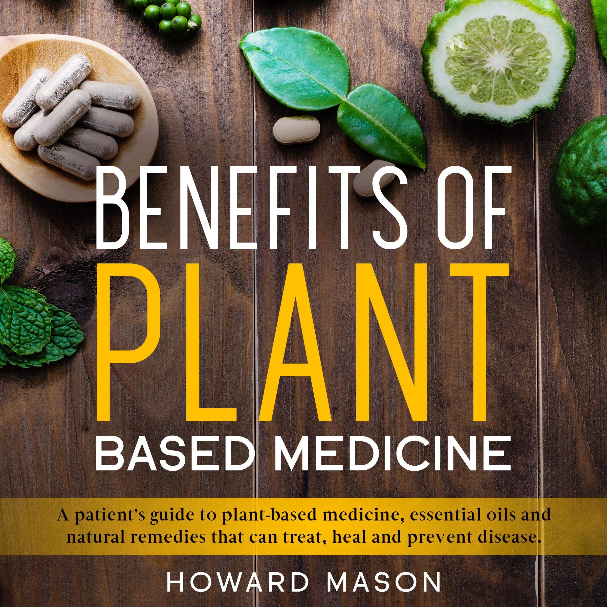 Benefits of Plant-Based Medicine