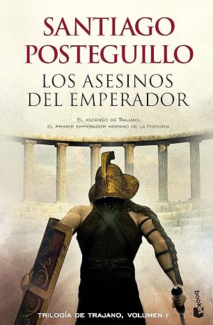 Los asesinos del emperador: El ascenso de Trajano, el primer emperador…