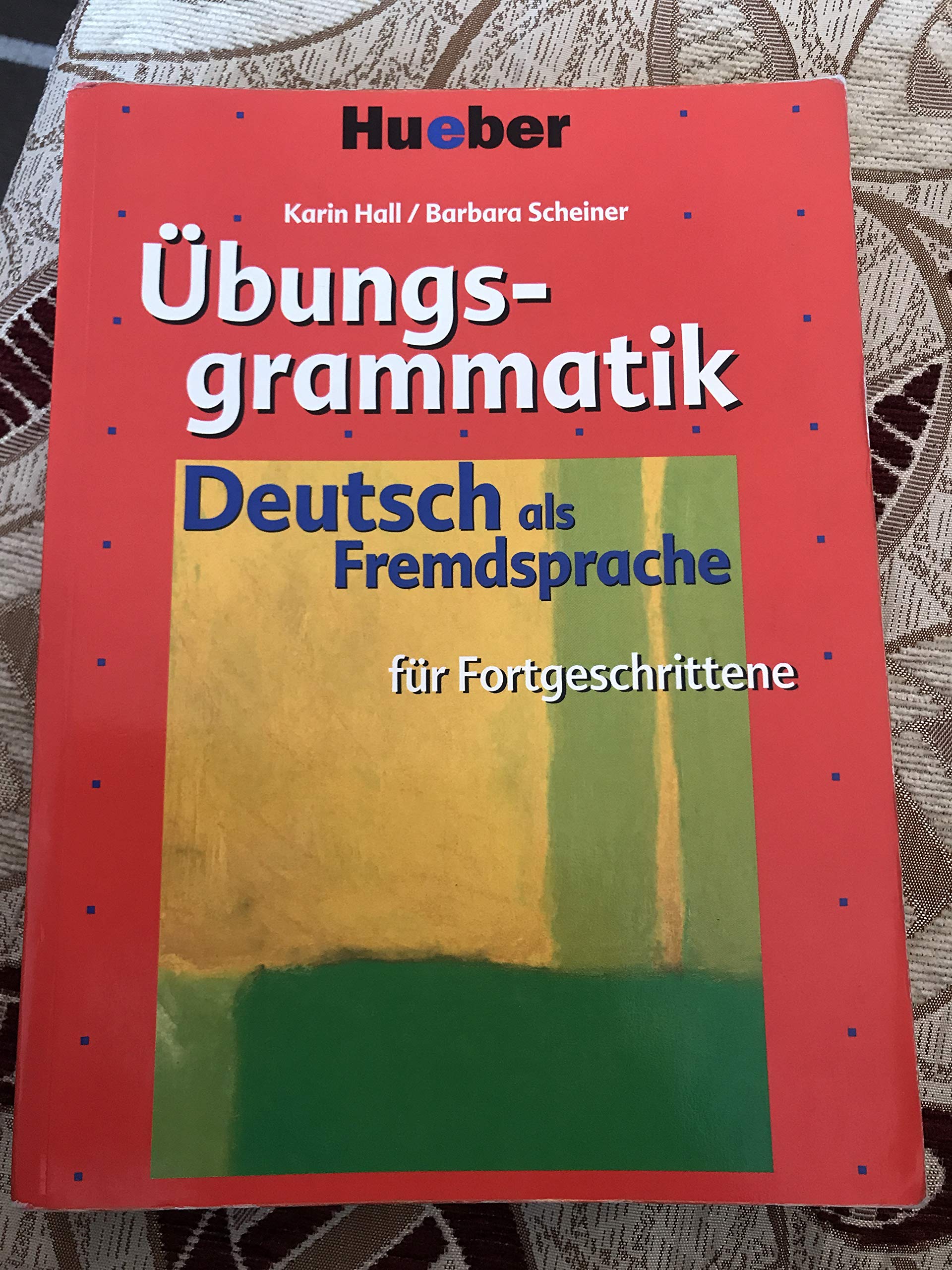 Ubungsgrammatik DaF fur Fortgeschrittene: Ubungsgrammatik (Gramatica Aleman)